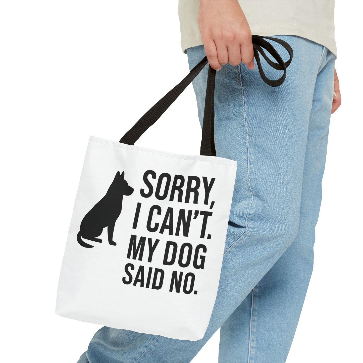 "Sorry, I Can't. My Dog Said No." Playful Dog Lover Tote Bag -, Adult Unisex T-Shirt