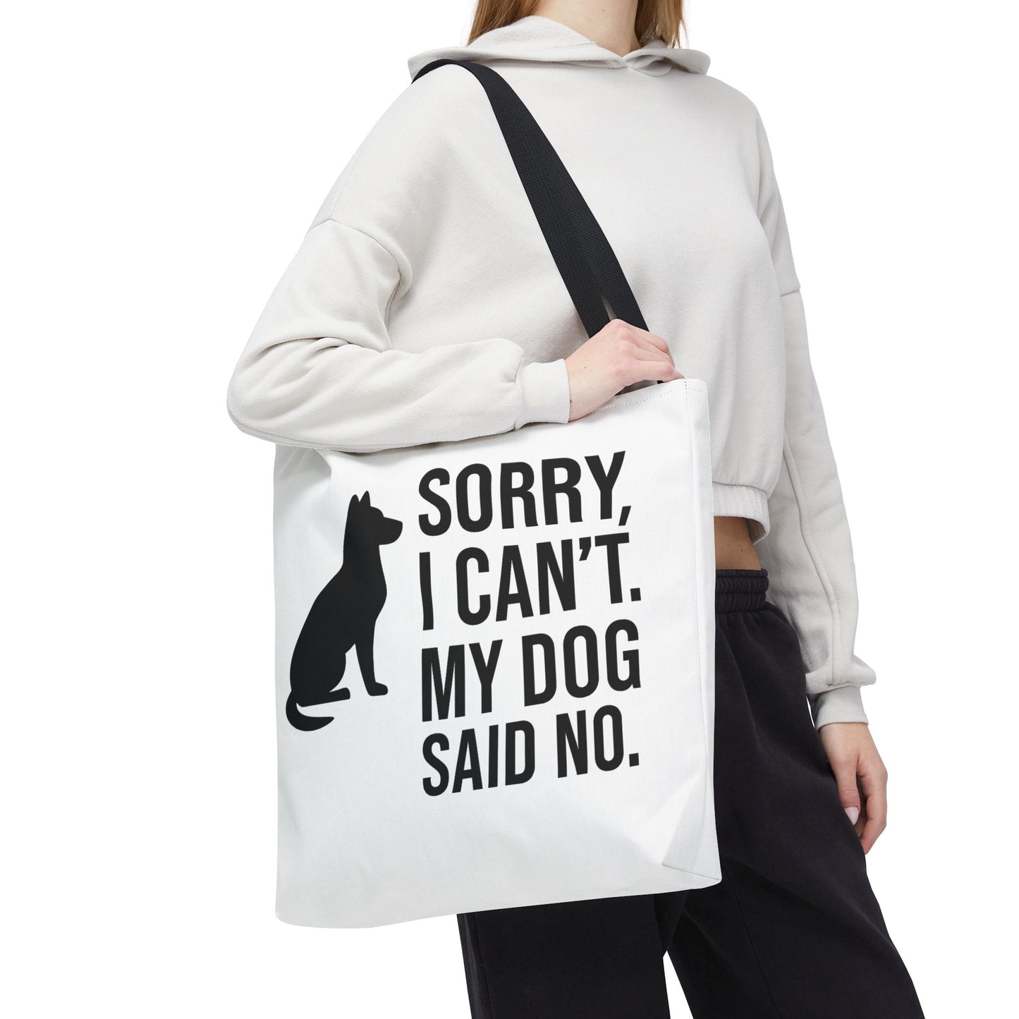 "Sorry, I Can't. My Dog Said No." Playful Dog Lover Tote Bag -, Adult Unisex T-Shirt