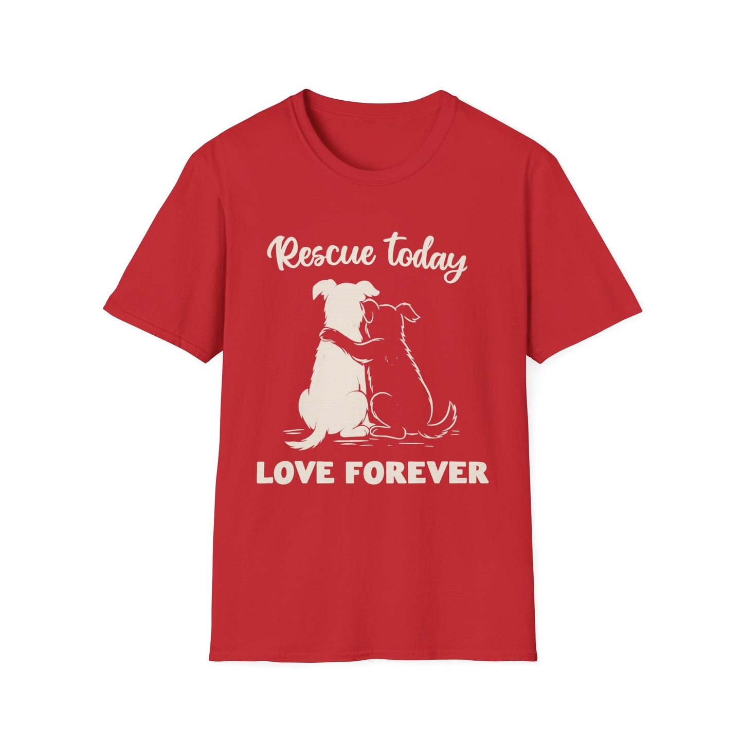 Rescue Today Love Forever T-Shirt – Dog Rescue Tee for Animal Lovers – Charcoal, Black, Red, Army, Navy, Adult Unisex T-Shirt