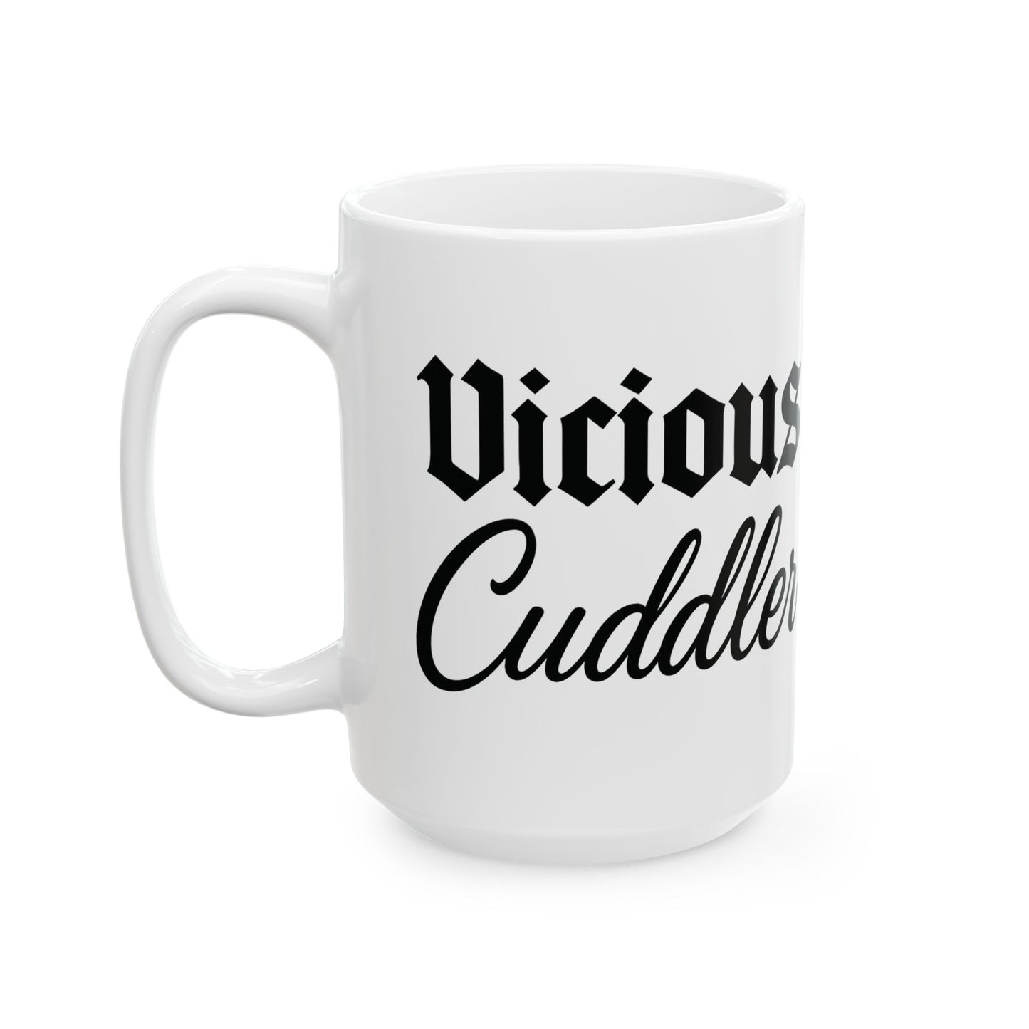 Vicious Cuddler Ceramic Mug - Unique Coffee Cup for Pet Lovers, Cute Gift for Birthdays and Holidays, Funny Drinking Mug, Adult Unisex T-Shirt