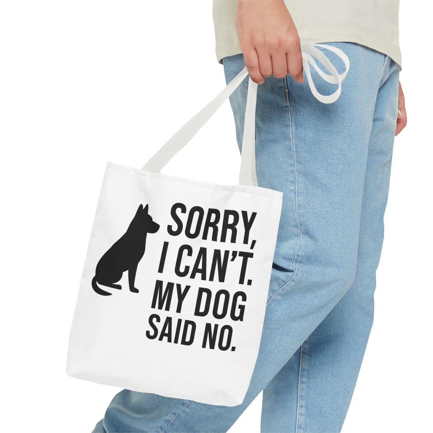 "Sorry, I Can't. My Dog Said No." Playful Dog Lover Tote Bag -, Adult Unisex T-Shirt