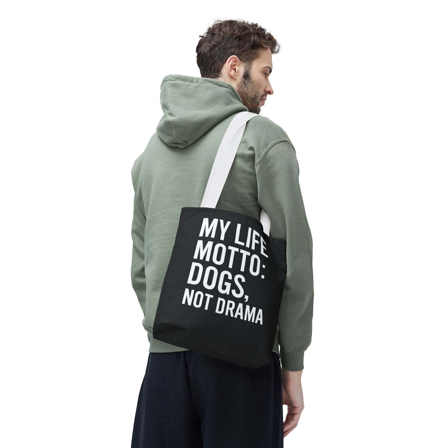 My Life Motto - Dogs, Not Drama Dog Lovers' Tote Bag: | Pet Owner Gift, Everyday Use, Shopping Bag, Funny Quote, AOP Design, Adult Unisex T-Shirt