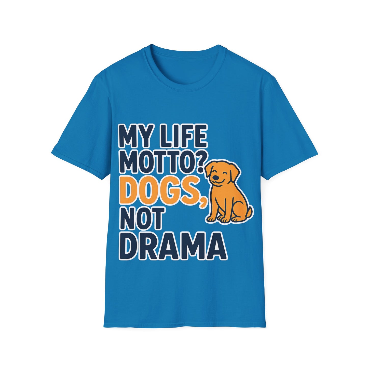 My Life Motto Dogs Not Drama T-Shirt | Funny Rescue Dog Shirt | Multiple Print Options | Dog Lover Anti-Drama Tee | Animal Rescue Quote Shirt | Pet Adoption Apparel | Gildan 64000 Unisex Soft Cotton T-Shirt, Adult Unisex T-Shirt