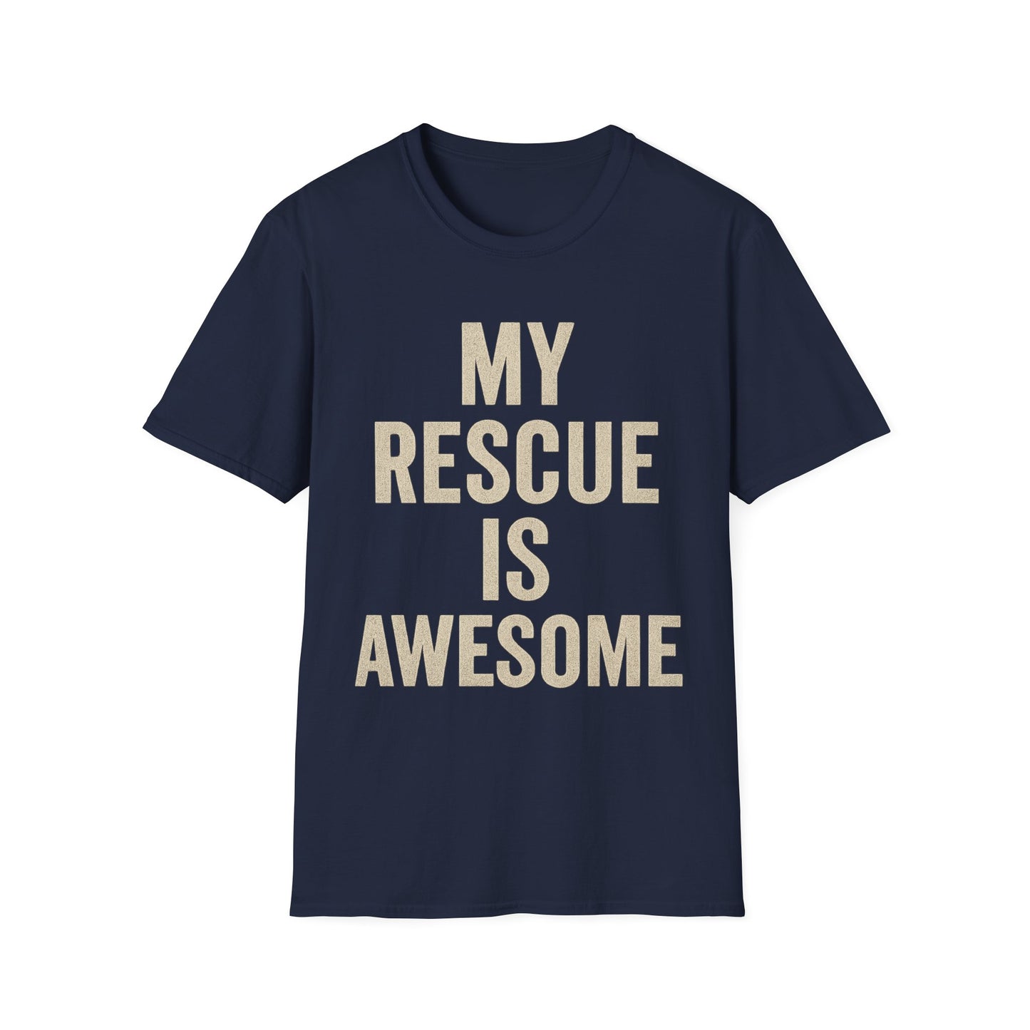 My Rescue Is Awesome T-Shirt – Minimal Distressed Dog Rescue Shirt in Cream Text on Dark Colors unisex adult