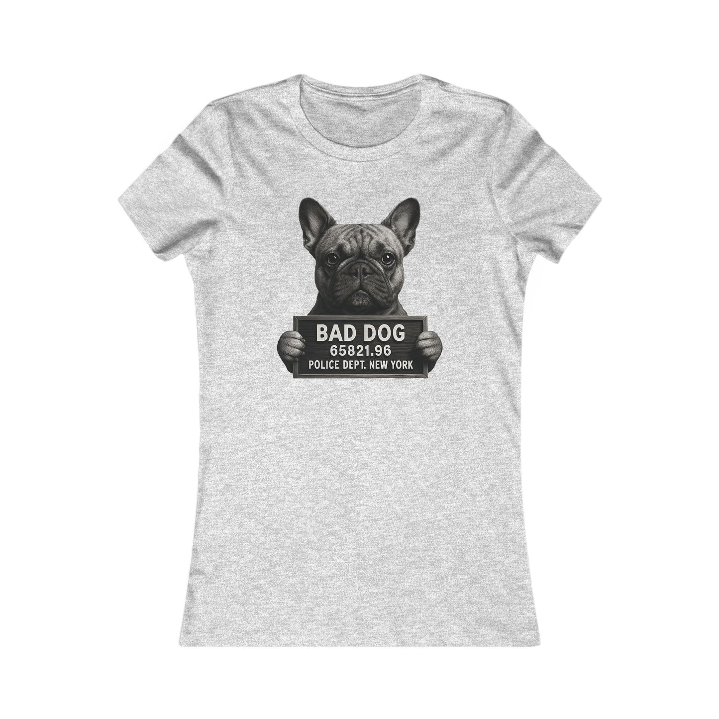 Bad Dog Frenchie Woman's Adult T-t-shirt Funny Dog Tee for Dog Lovers, Pet Owner Gift, Bad Dog T-Shirt, Casual Wear, Birthday Gift, Animal Lover Shirt