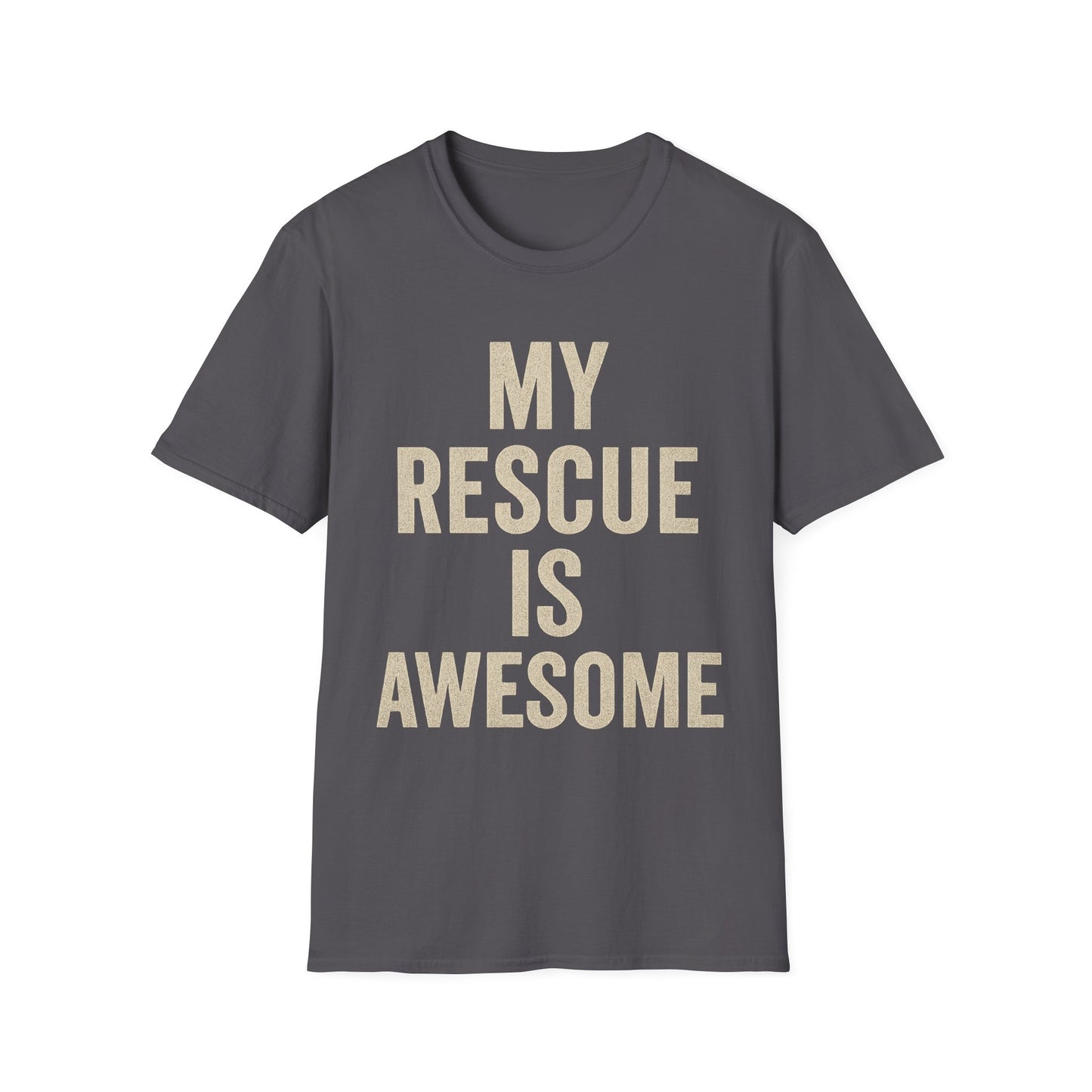 My Rescue Is Awesome T-Shirt – Minimal Distressed Dog Rescue Shirt in Cream Text on Dark Colors unisex adult
