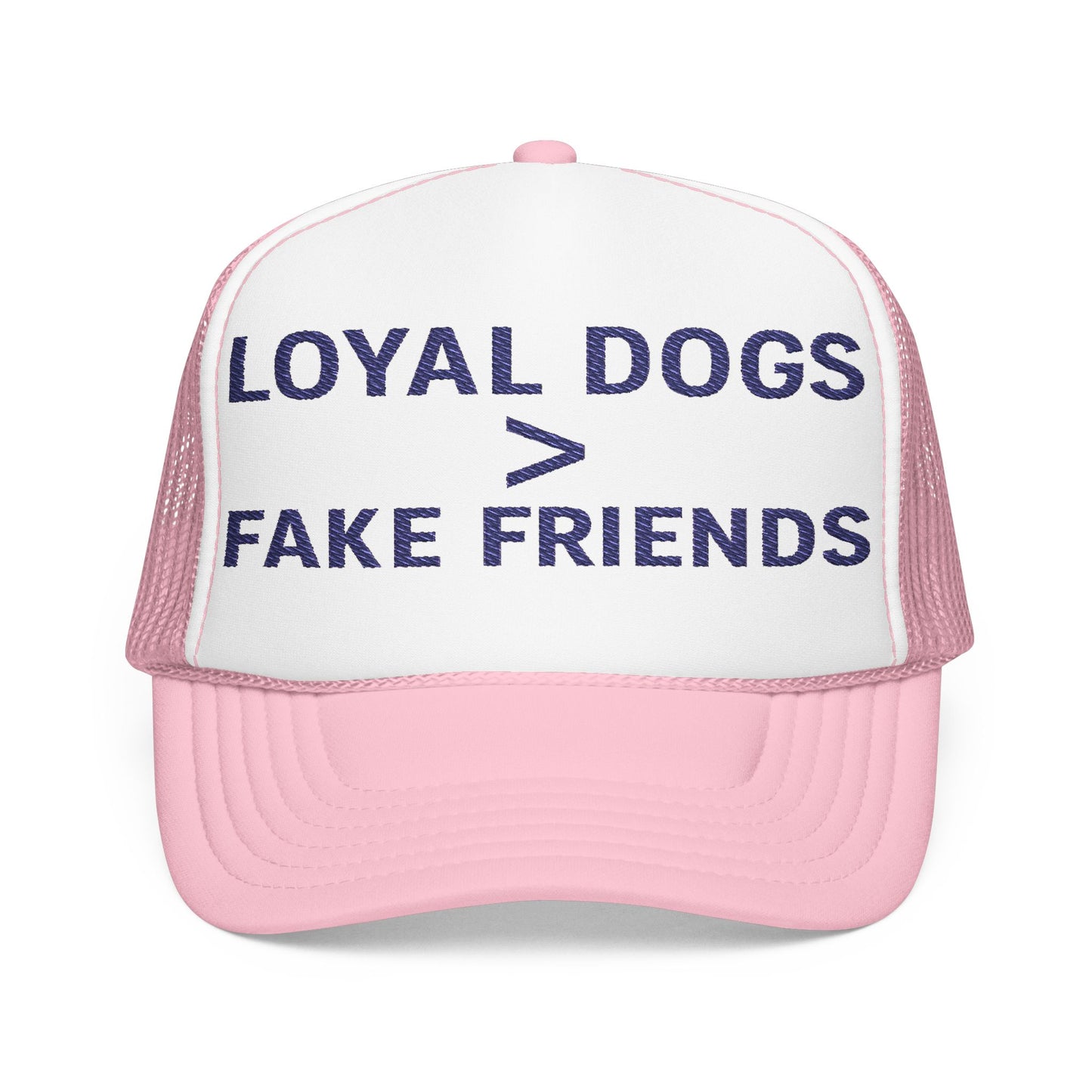 Loyal Dogs > Fake Friends Trucker Hat | Adjustable Foam Cap, Pet Lover Gift, Dog Owner Accessory, Fun Summer Hat, Unique Embroidered Hat, Adult Unisex T-Shirt