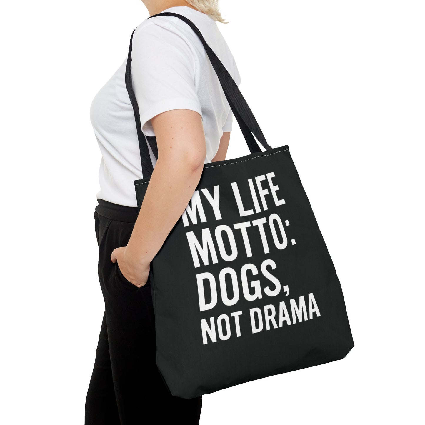 My Life Motto - Dogs, Not Drama Dog Lovers' Tote Bag: | Pet Owner Gift, Everyday Use, Shopping Bag, Funny Quote, AOP Design, Adult Unisex T-Shirt