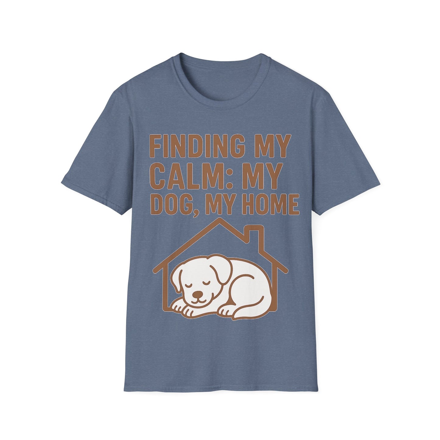 Finding My Calm My Dog My Home T-Shirt | Dog Lover Mental Health Shirt | Adopted Dog Calmness Tee | Rescue Dog Support Shirt | Animal Rescue Apparel | Therapy Dog Inspired Tee | Unisex Gildan 64000 Soft Cotton T-Shirt, Adult Unisex T-Shirt