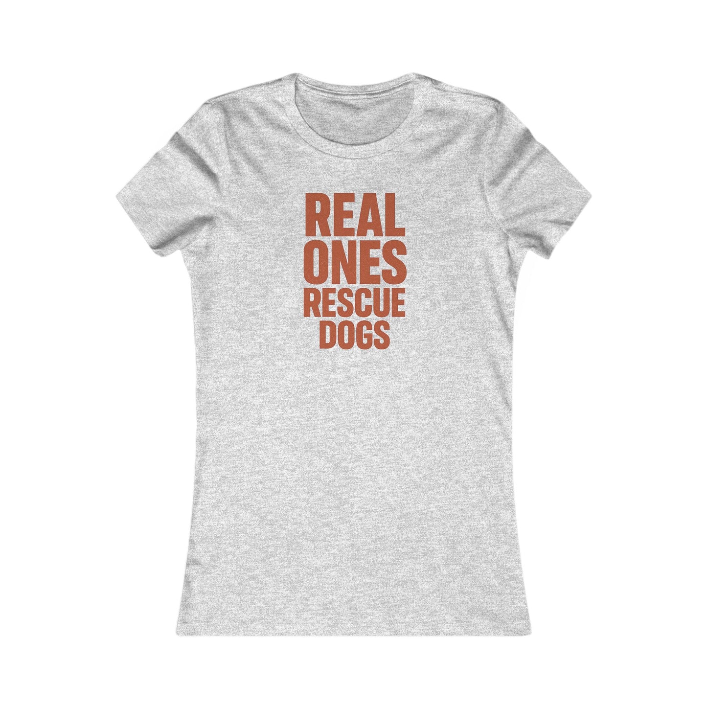 Real Ones Rescue Dogs Women's Tee - Perfect Gift for Dog Lovers, Animal Rescue Supporters, Casual Wear, Gifts for Her, Pet Adoption Events, Adult Unisex T-Shirt