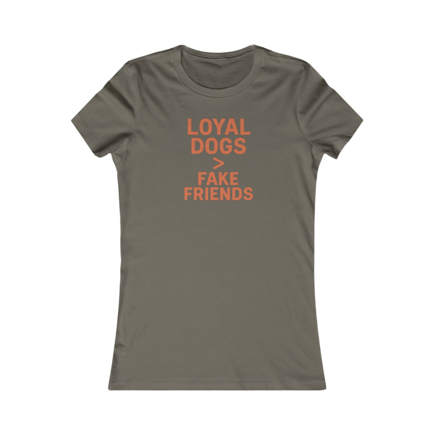 Loyal Dogs over Fake Friends T-t-shirt, Women's Dog Lover Shirt, Funny Pet Owner Gift, Casual Everyday Wear, Friendship Tee, Dog Mom Apparel, Adult Unisex T-Shirt