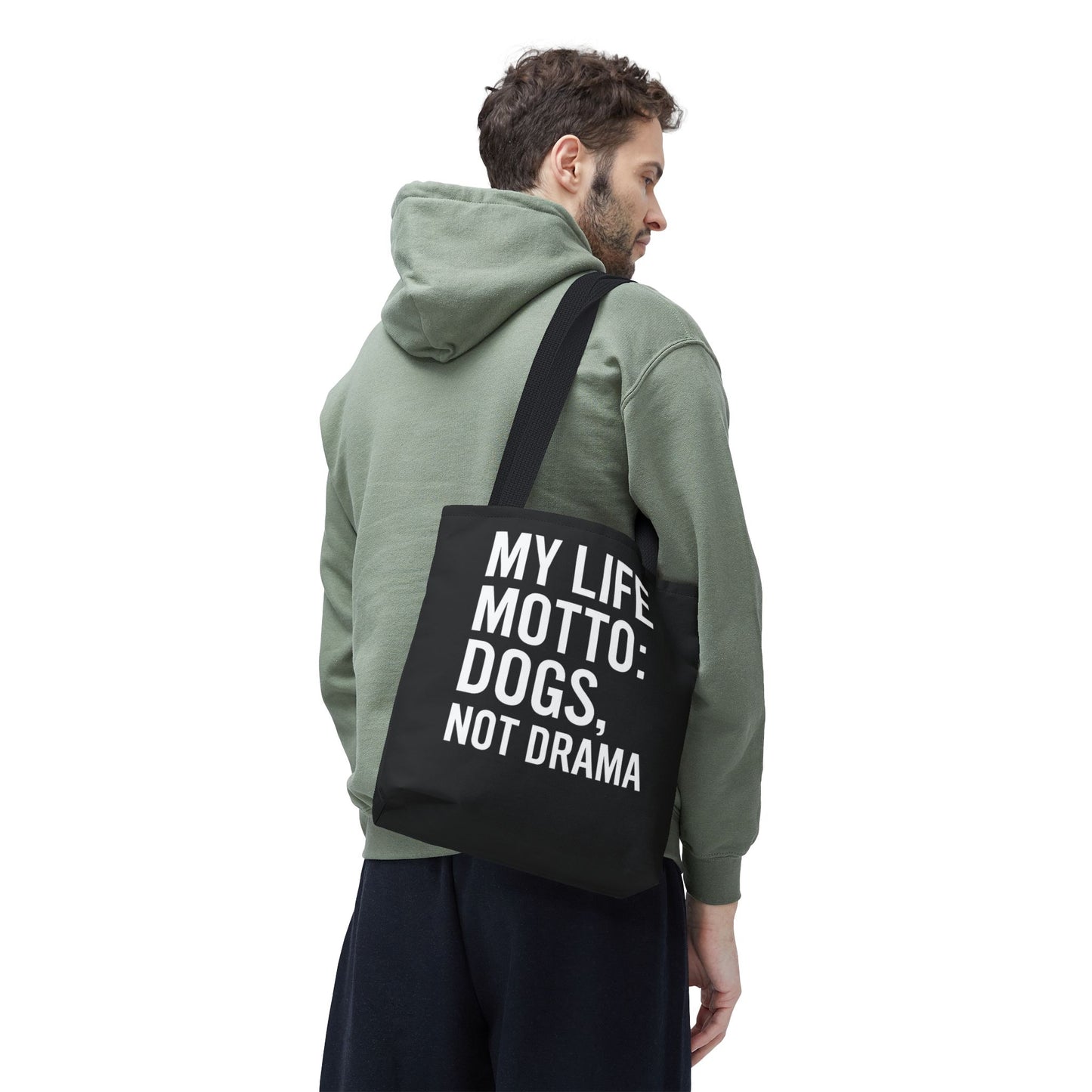 My Life Motto - Dogs, Not Drama Dog Lovers' Tote Bag: | Pet Owner Gift, Everyday Use, Shopping Bag, Funny Quote, AOP Design, Adult Unisex T-Shirt