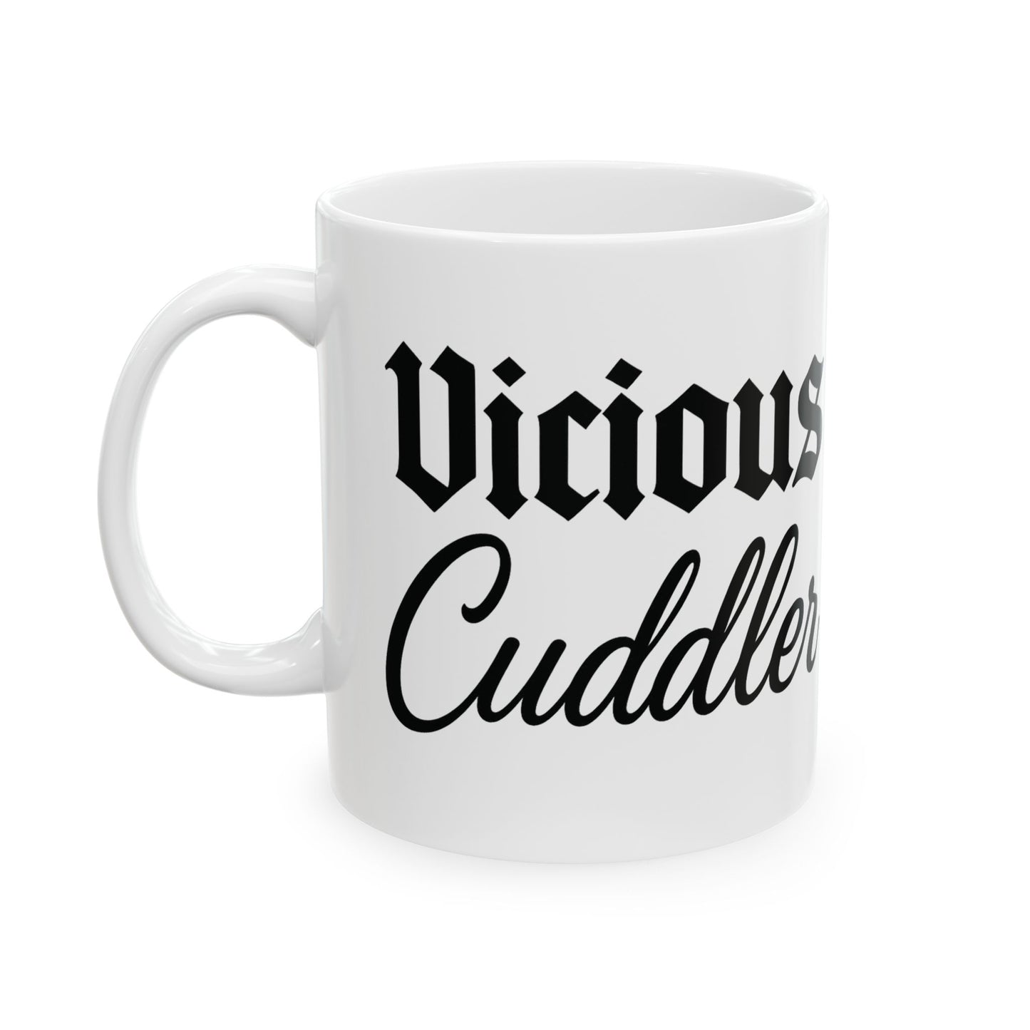 Vicious Cuddler Ceramic Mug - Unique Coffee Cup for Pet Lovers, Cute Gift for Birthdays and Holidays, Funny Drinking Mug, Adult Unisex T-Shirt