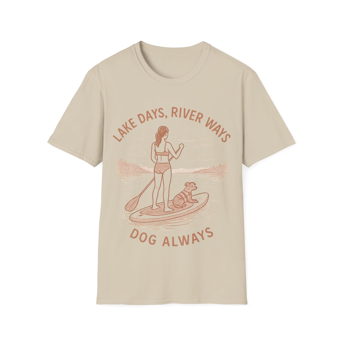 Lake Days River Ways Dog Always T-Shirt | Dog Lover Paddleboard Shirt | Rescue Dog Gift | Adopted & Adored Apparel, Adult Unisex T-Shirt