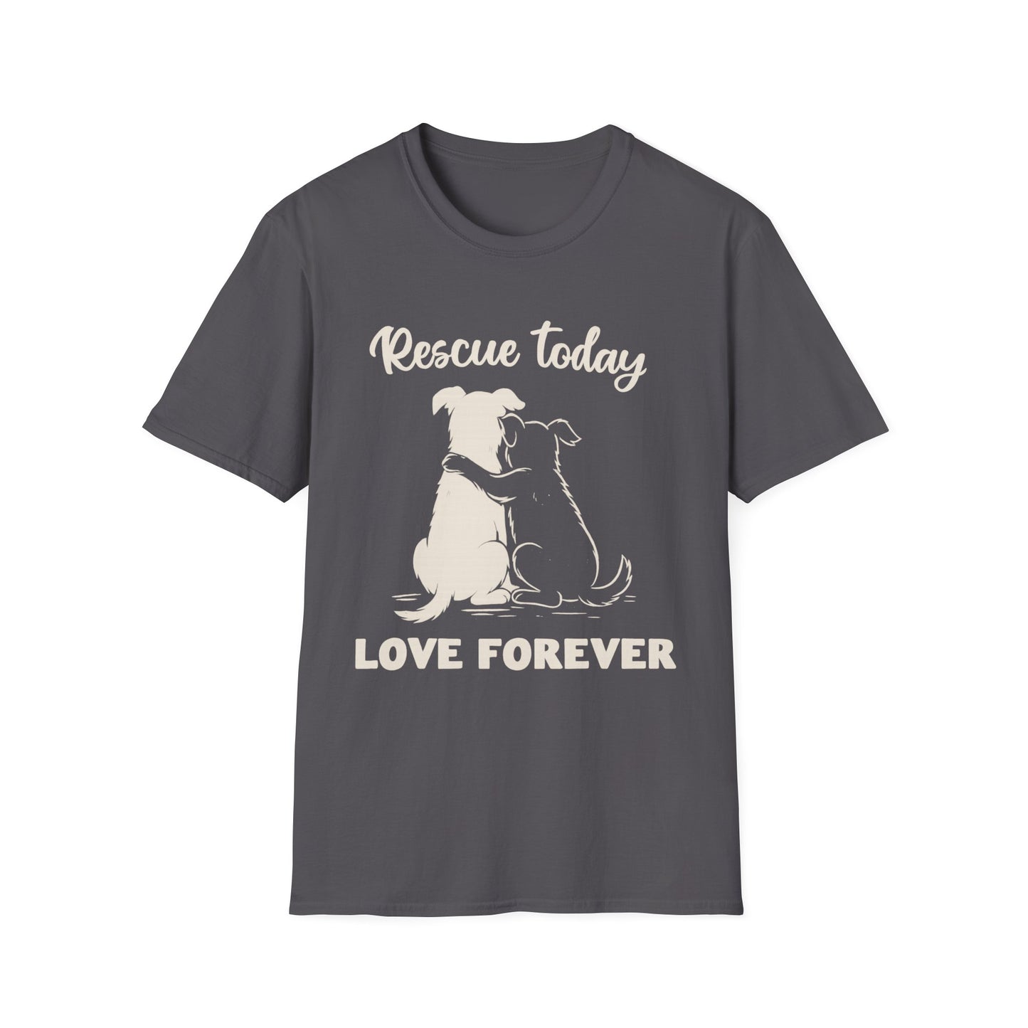 Rescue Today Love Forever T-Shirt – Dog Rescue Tee for Animal Lovers – Charcoal, Black, Red, Army, Navy, Adult Unisex T-Shirt