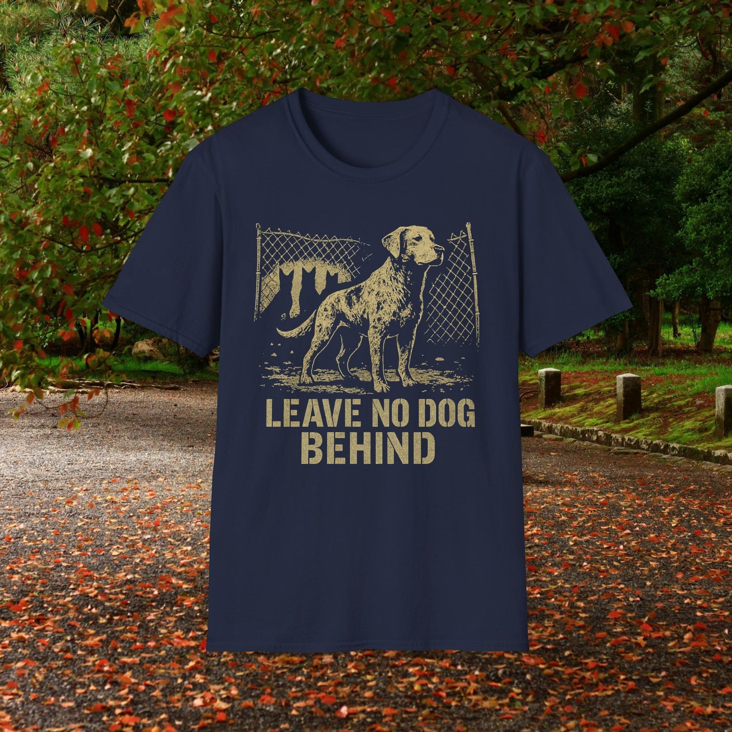 Leave No Dog Behind Adult Unisex Softstyle T-Shirt | Animal Lover Gift, Pet Rescue Shirt, Thoughtful Dog Owner Tee, Animal Rights Apparel