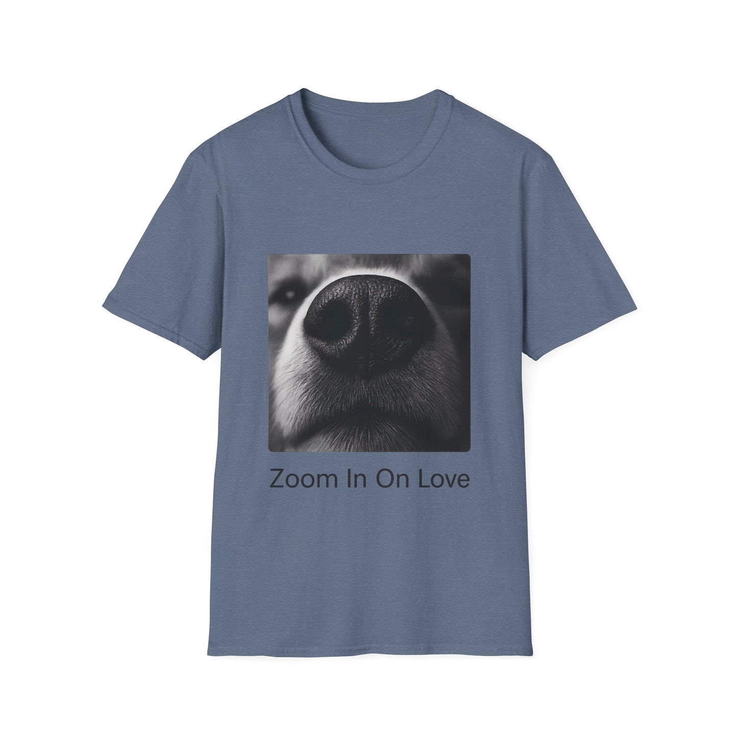 Zoom In On Love – Funny Dog Nose Close-Up T-Shirt for Pet Lovers | Adopted & Adored Apparel, Adult Unisex T-Shirt