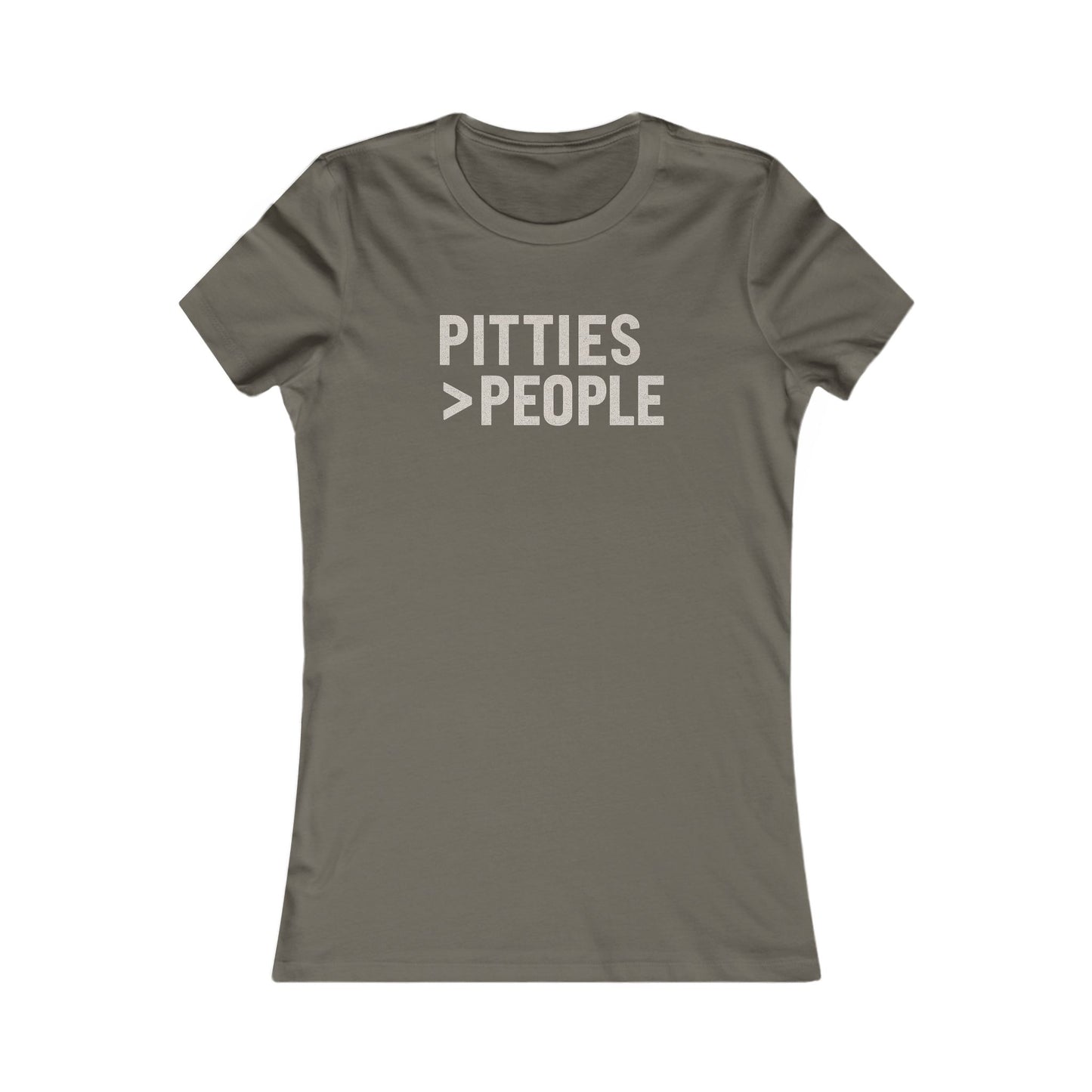 Pitties over People Women's T-t-shirt, Funny Animal Shirt, Pet Lover Gift, Casual Everyday Wear, Birthday Apparel, Adult