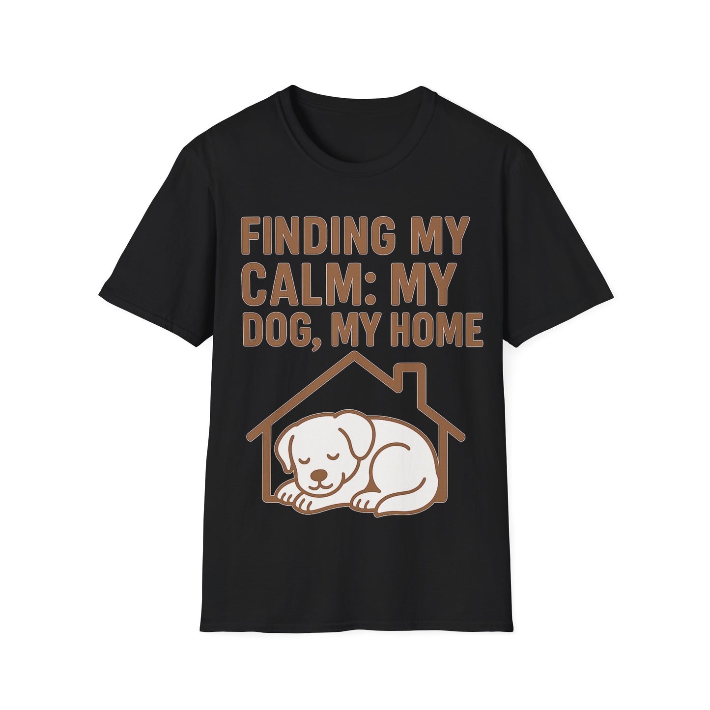 Finding My Calm My Dog My Home T-Shirt | Dog Lover Mental Health Shirt | Adopted Dog Calmness Tee | Rescue Dog Support Shirt | Animal Rescue Apparel | Therapy Dog Inspired Tee | Unisex Gildan 64000 Soft Cotton T-Shirt, Adult Unisex T-Shirt
