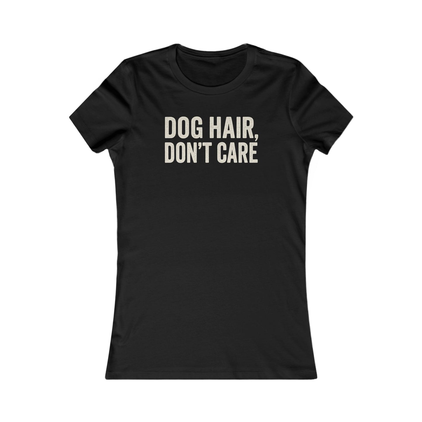 Dog Hair Don’t Care T-Shirt – Funny Dog Lover Gift for Women with Shedding Dogs – Pet Hair Don’t Bother Me Tee – Bella + Canvas 6004 – Rescue Dog Humor Shirt, Adult Women's T-Shirt