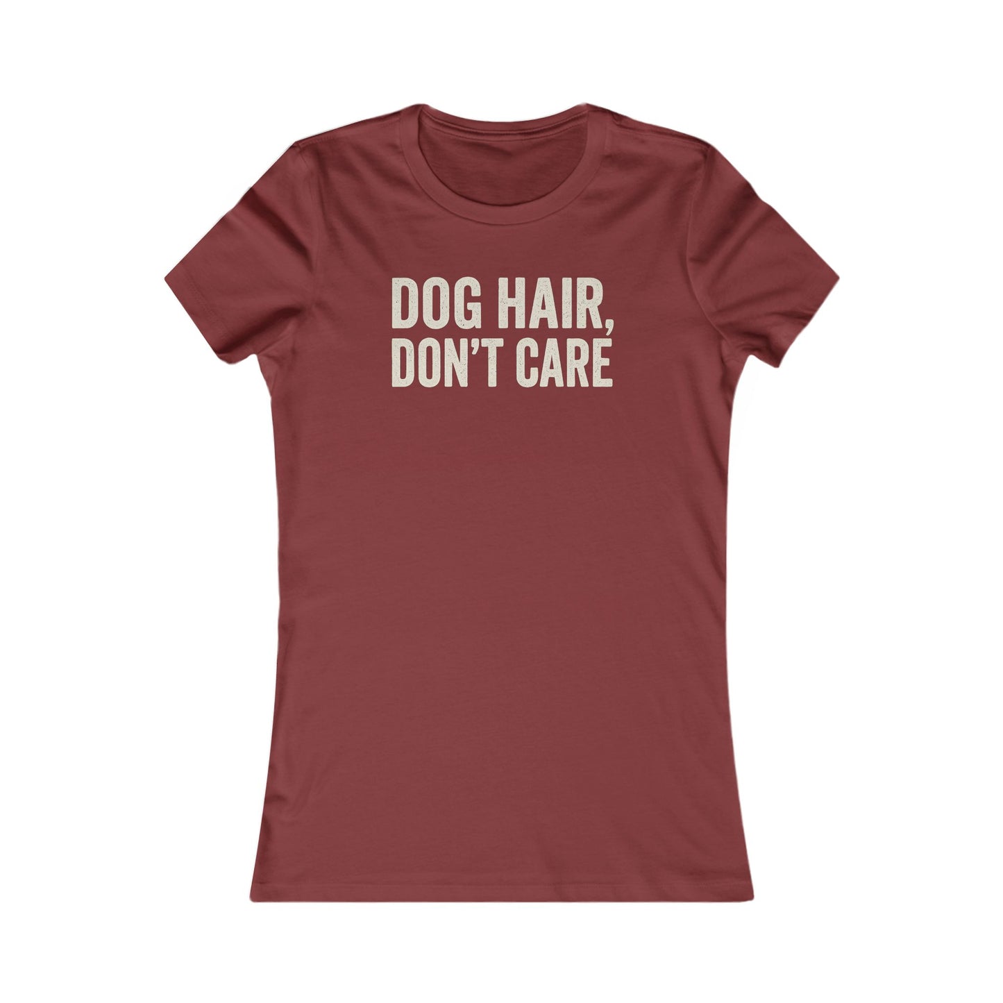 Dog Hair Don’t Care T-Shirt – Funny Dog Lover Gift for Women with Shedding Dogs – Pet Hair Don’t Bother Me Tee – Bella + Canvas 6004 – Rescue Dog Humor Shirt, Adult Women's T-Shirt