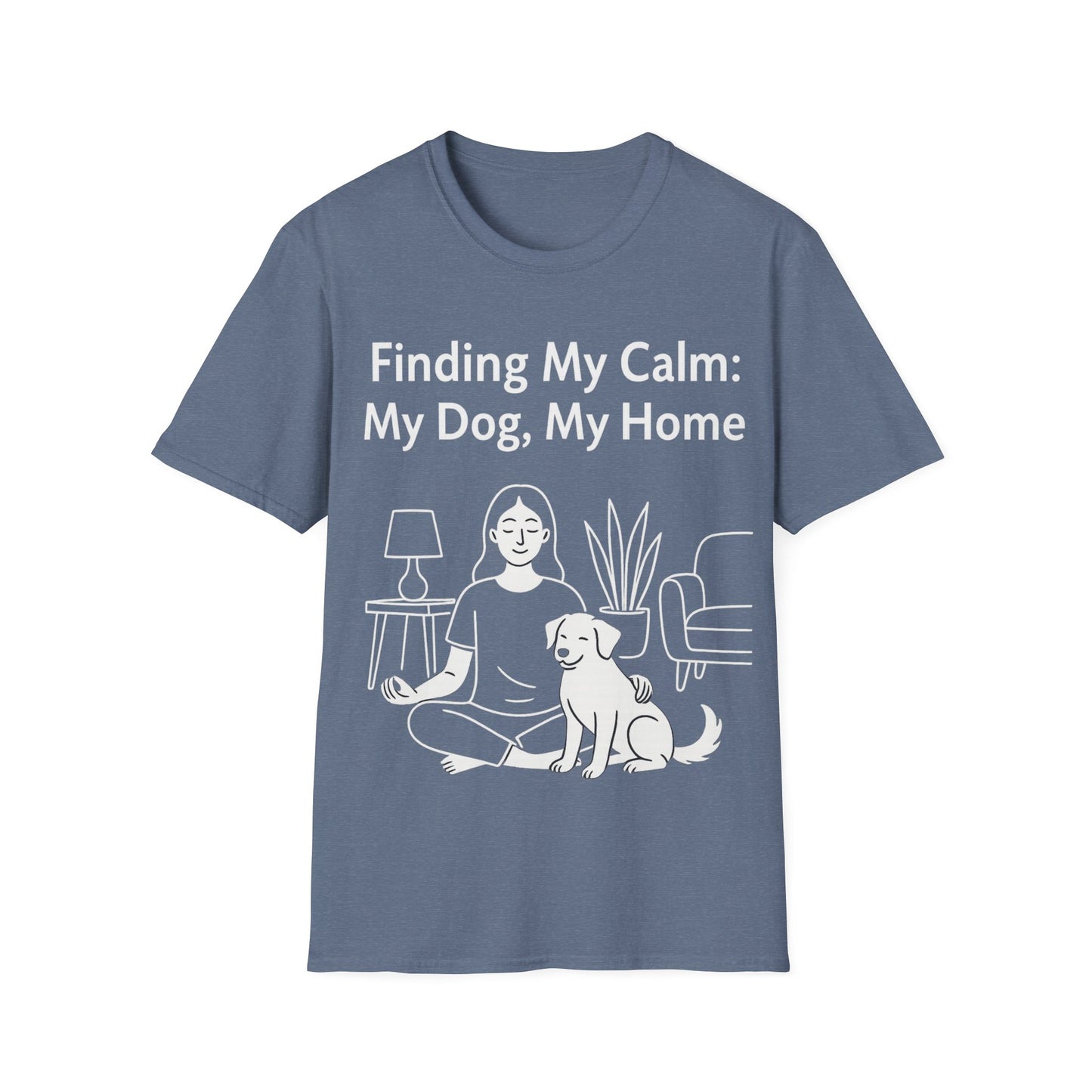 Finding My Calm My Dog My Home T-Shirt | Dog Lover Mental Health Shirt | Adopted Dog Calmness Tee | Rescue Dog Support Shirt | Animal Rescue Apparel | Therapy Dog Inspired Tee | Unisex Gildan 64000 Soft Cotton T-Shirt, Adult Unisex T-Shirt