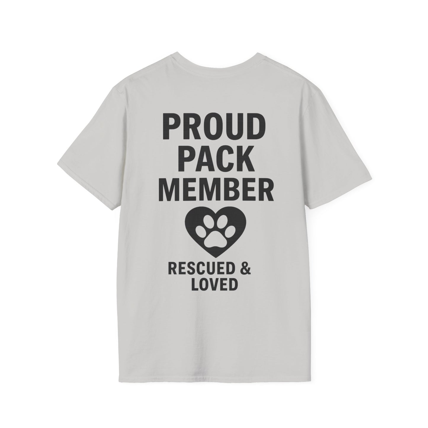 Proud Pack Member Rescued and Loved Shirt – Dog Rescue T-Shirt with Back Design – Pack Collection Family Matching Tee – Adopted and Adored Apparel, Adult Unisex T-Shirt