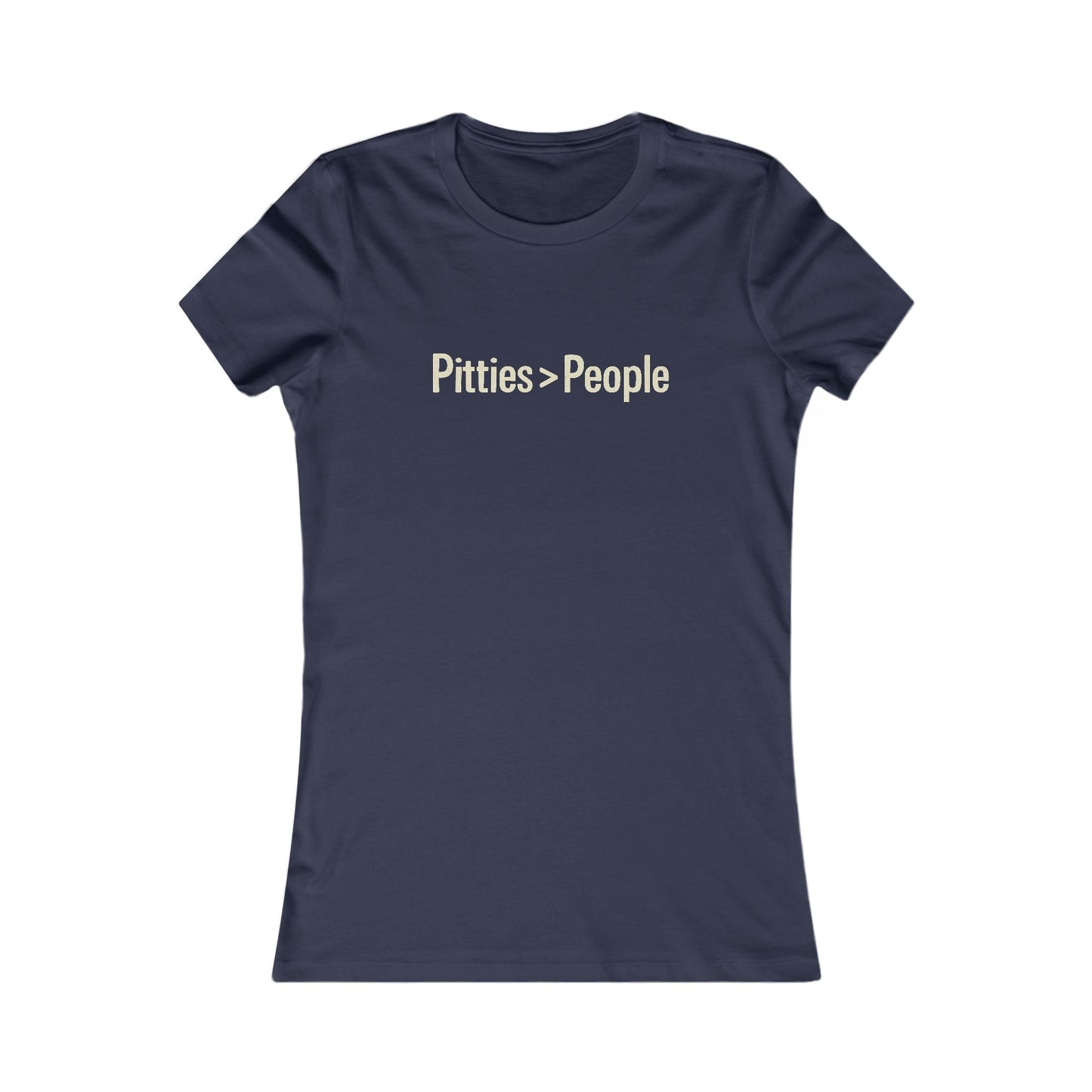 Pitties Over People Women's Tee, Dog Lover T-Shirt, Gifts for Dog Owners, Animal Rescue Shirt, Casual Everyday Wear=t-shirt, Adult Unisex T-Shirt
