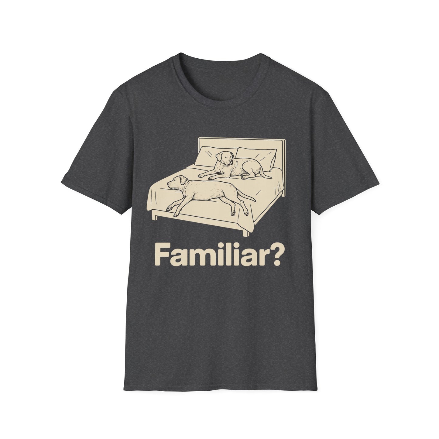 Familiar? T-Shirt – Funny Dog Bed Takeover Tee for Dog Lovers, Couples, Rescue Dog Owners, Adult Unisex T-Shirt