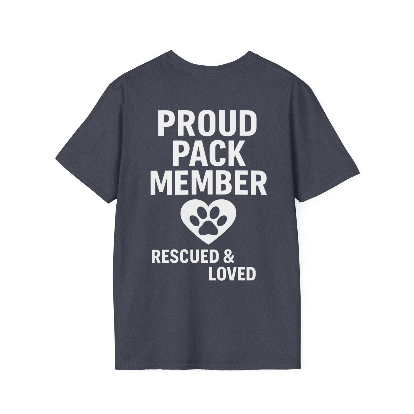 Proud Pack Member Rescued and Loved Shirt – Dog Rescue T-Shirt with Back Design – Pack Collection Family Matching Tee – Adopted and Adored Apparel, Adult Unisex T-Shirt