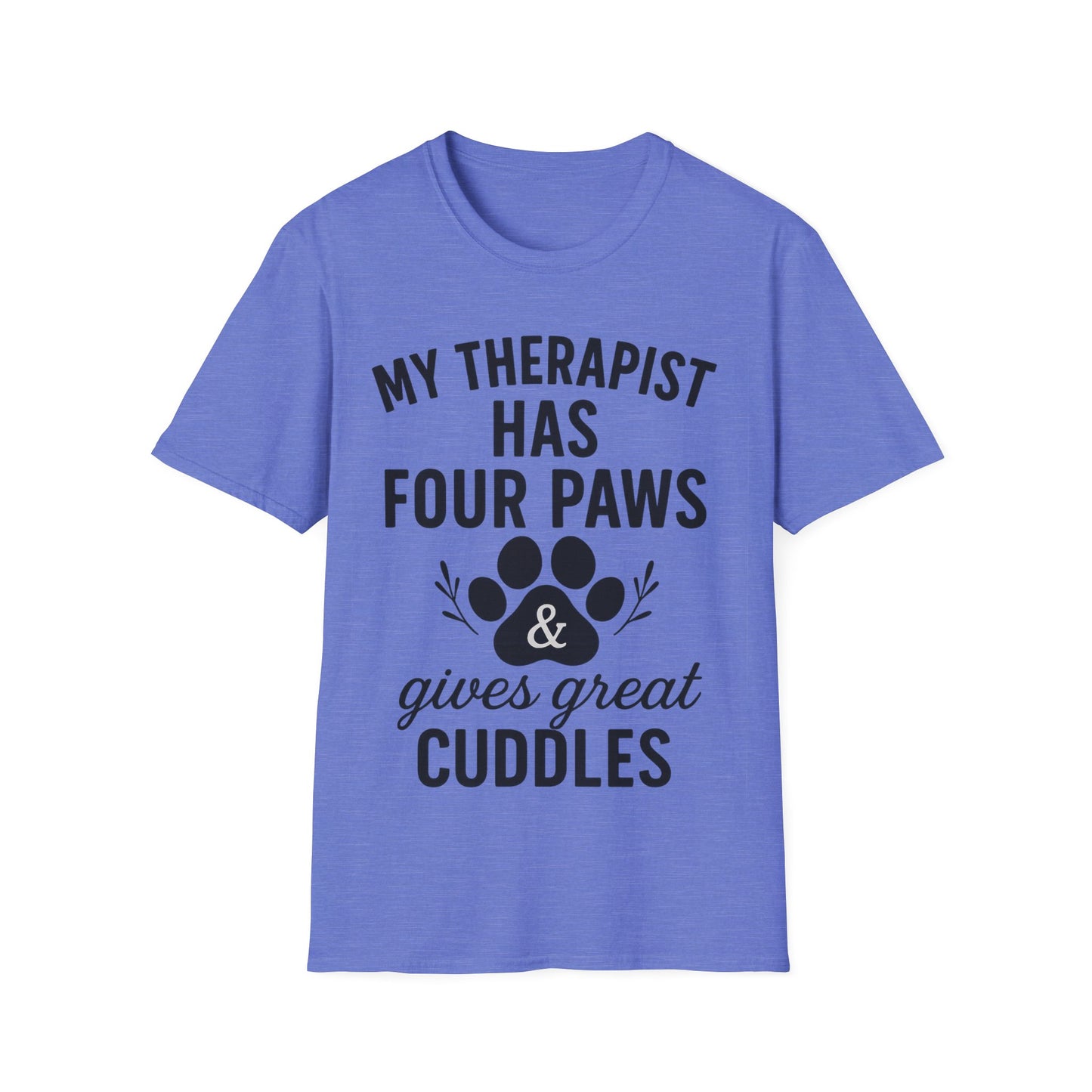 My Therapist Has Four Paws and Gives Great Cuddles – Rescue Dog Shirt with Bold Black Lettering, Adult Unisex T-Shirt