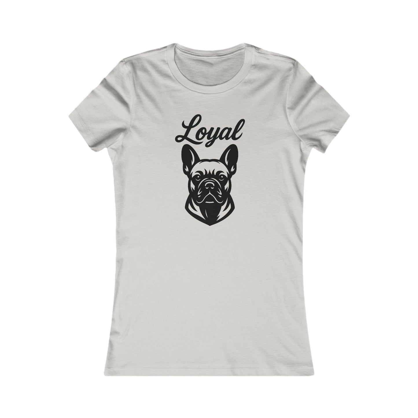 Loyal French Bulldog Tee, Dog Lover Gift, Casual Women's T-Shirt, Pet Owner Apparel, Animal Enthusiast Shirt, Adult Unisex T-Shirt