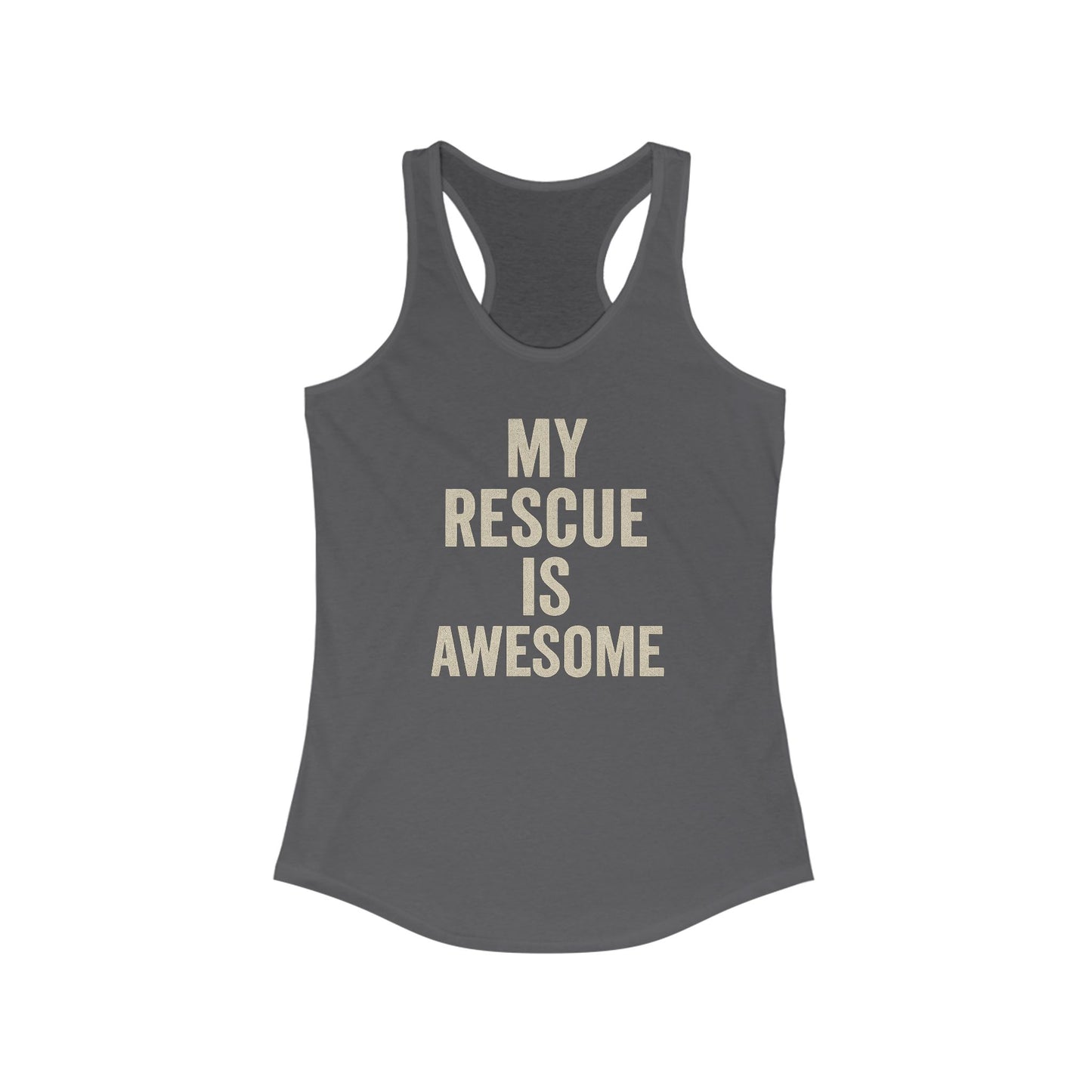 My Rescue Is Awesome Racerback Tank - My Rescue is Awesome Shirt, Workout Top, Gift for Dog Lovers, Activewear, Casual Wear, Adult Unisex T-Shirt