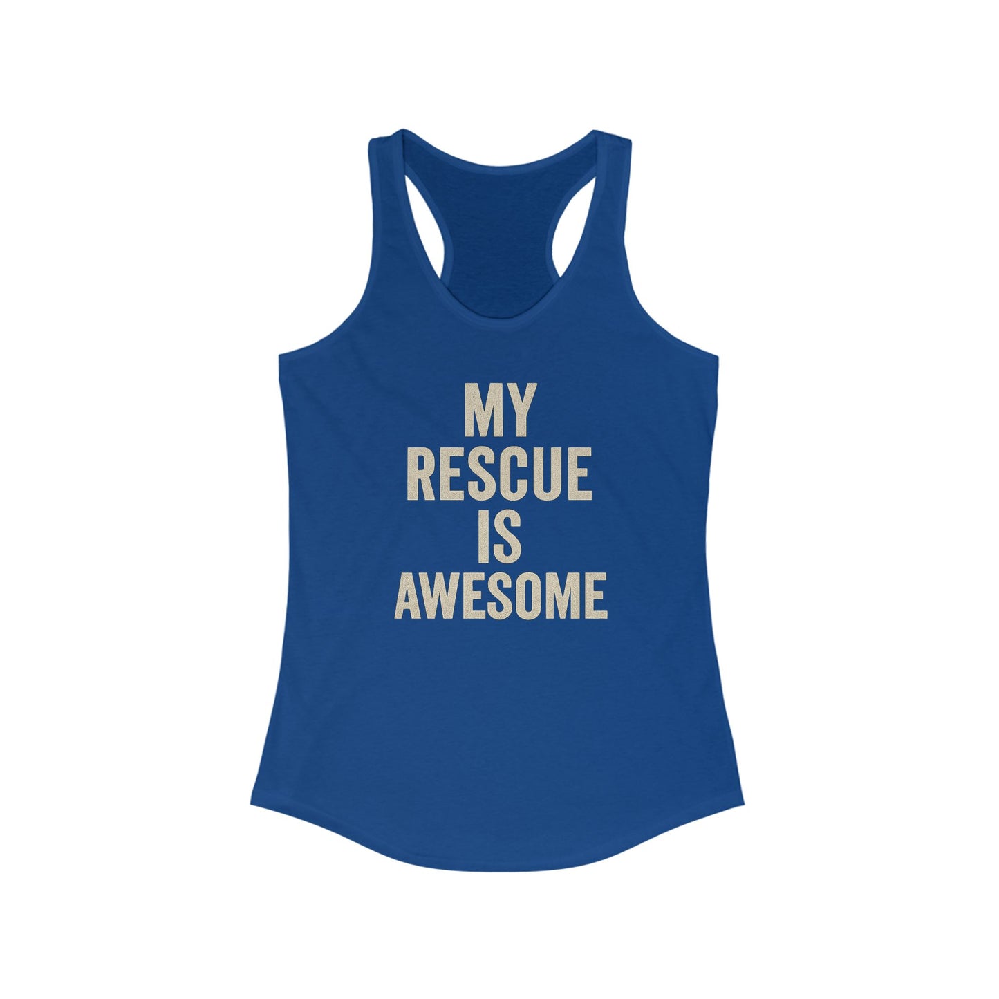 My Rescue Is Awesome Racerback Tank - My Rescue is Awesome Shirt, Workout Top, Gift for Dog Lovers, Activewear, Casual Wear, Adult Unisex T-Shirt