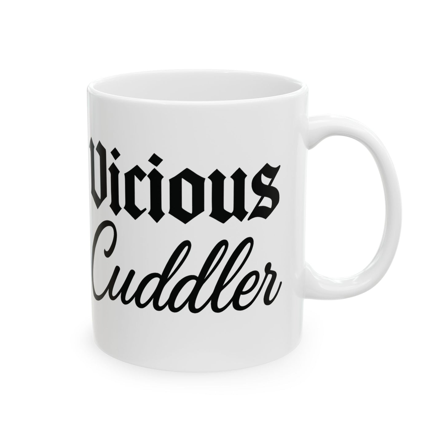 Vicious Cuddler Ceramic Mug - Unique Coffee Cup for Pet Lovers, Cute Gift for Birthdays and Holidays, Funny Drinking Mug, Adult Unisex T-Shirt