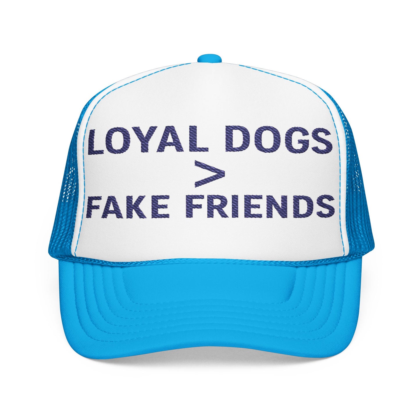Loyal Dogs > Fake Friends Trucker Hat | Adjustable Foam Cap, Pet Lover Gift, Dog Owner Accessory, Fun Summer Hat, Unique Embroidered Hat, Adult Unisex T-Shirt