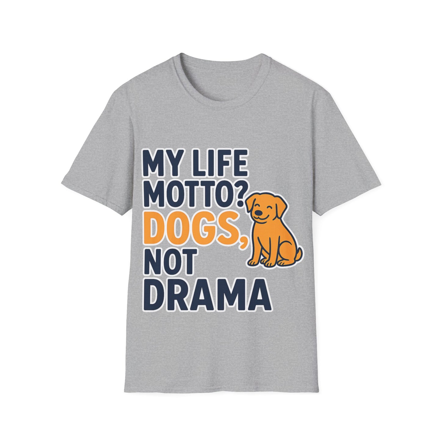 My Life Motto Dogs Not Drama T-Shirt | Funny Rescue Dog Shirt | Multiple Print Options | Dog Lover Anti-Drama Tee | Animal Rescue Quote Shirt | Pet Adoption Apparel | Gildan 64000 Unisex Soft Cotton T-Shirt, Adult Unisex T-Shirt
