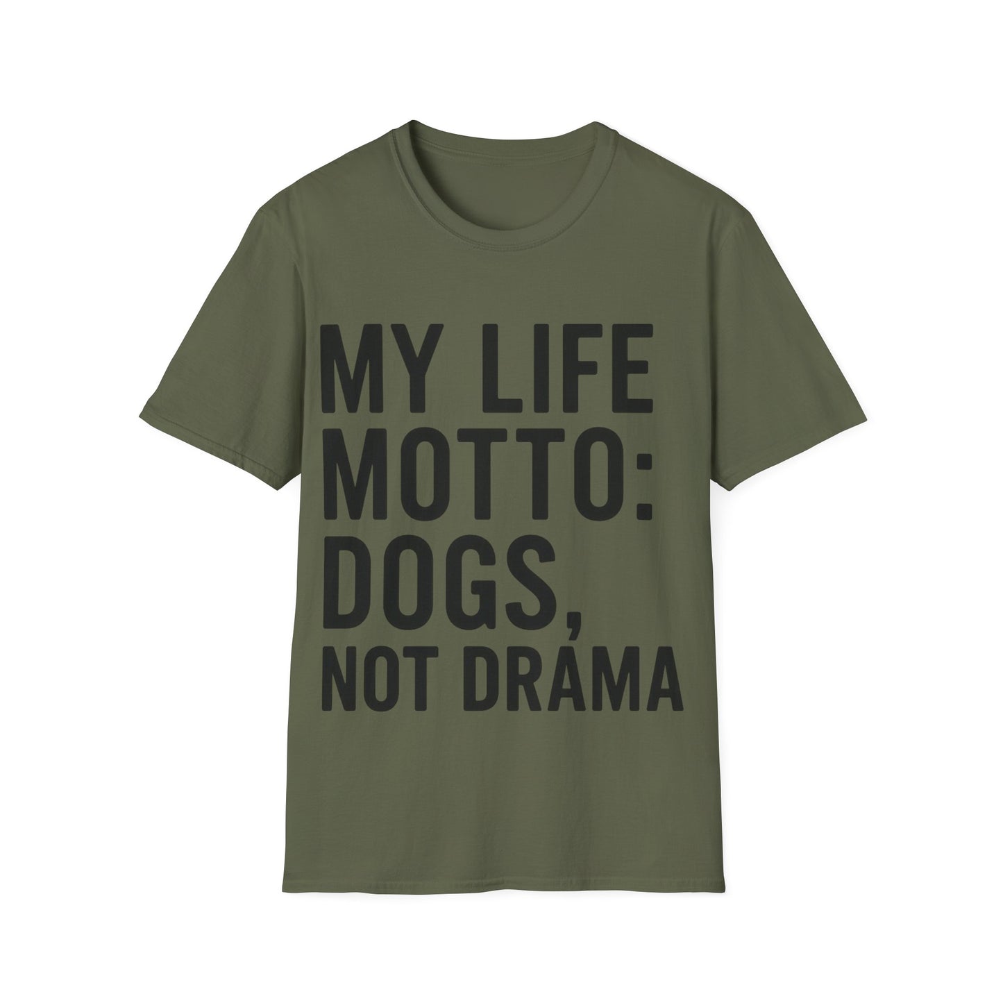 My Life Motto Dogs Not Drama T-Shirt adult | Funny Dog Lover Shirt | Rescue Dog Tee | Anti-Drama Pet Adoption Shirt | Animal Rescue Gift | Calm Dog Life Apparel | Unisex Gildan 64000 T-Shirt | Dog Mom Dog Dad Quote Shirt