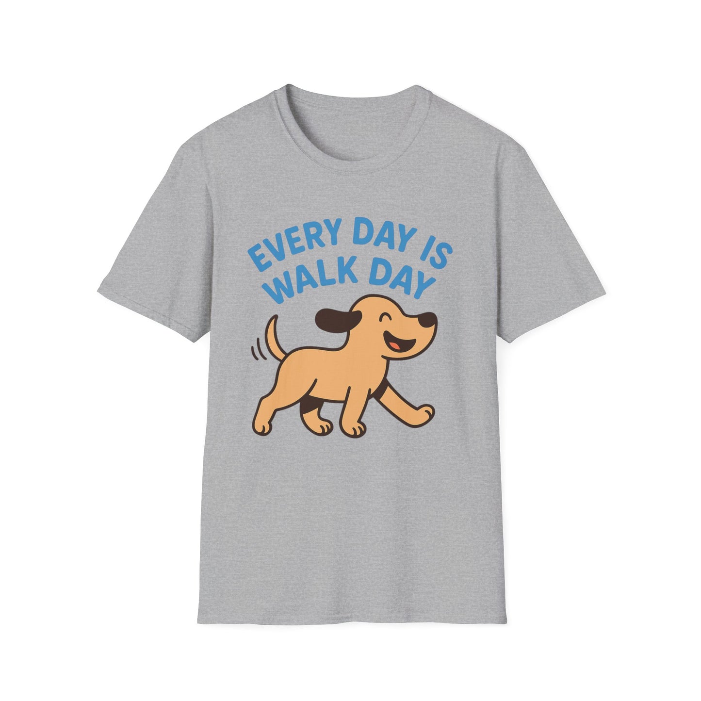 Every Day Is Walk Day Dog T-Shirt | Happy Pup Graphic Tee | Adopted & Adored Apparel, Adult Unisex T-Shirt
