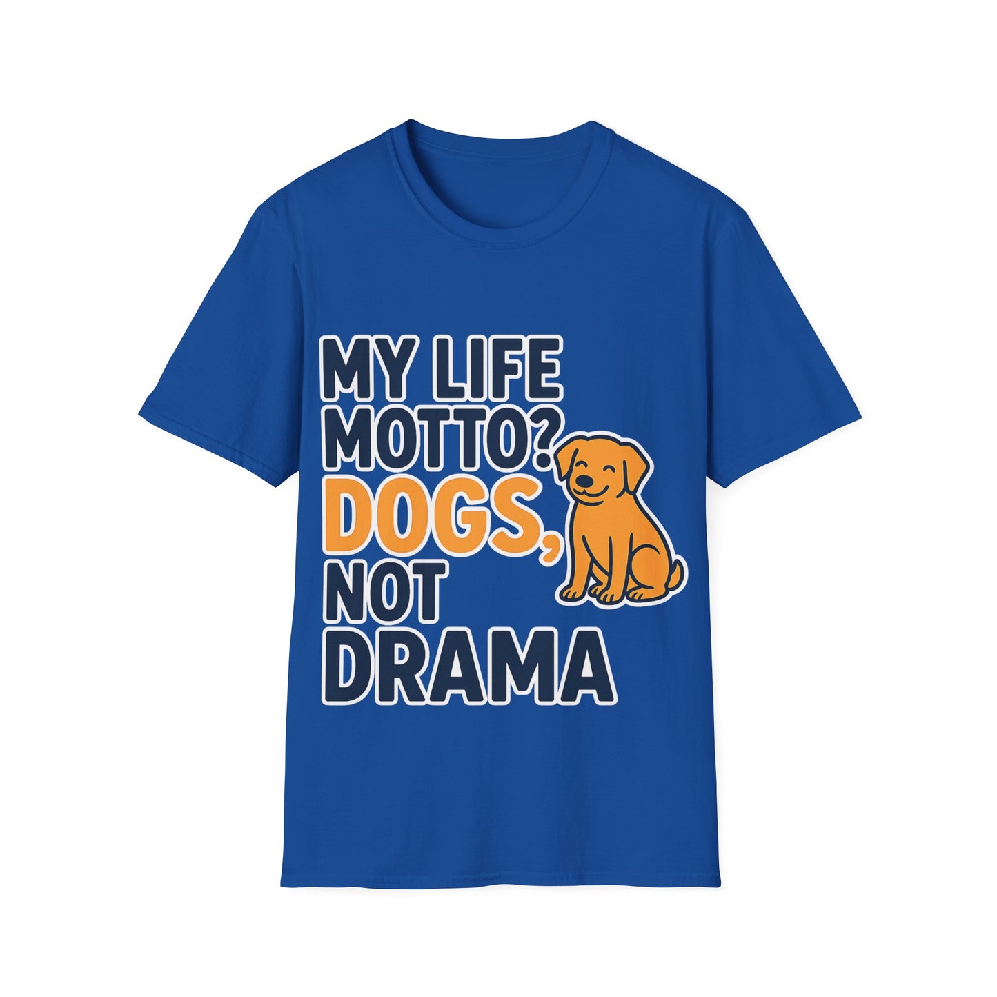 My Life Motto Dogs Not Drama T-Shirt | Funny Rescue Dog Shirt | Multiple Print Options | Dog Lover Anti-Drama Tee | Animal Rescue Quote Shirt | Pet Adoption Apparel | Gildan 64000 Unisex Soft Cotton T-Shirt, Adult Unisex T-Shirt