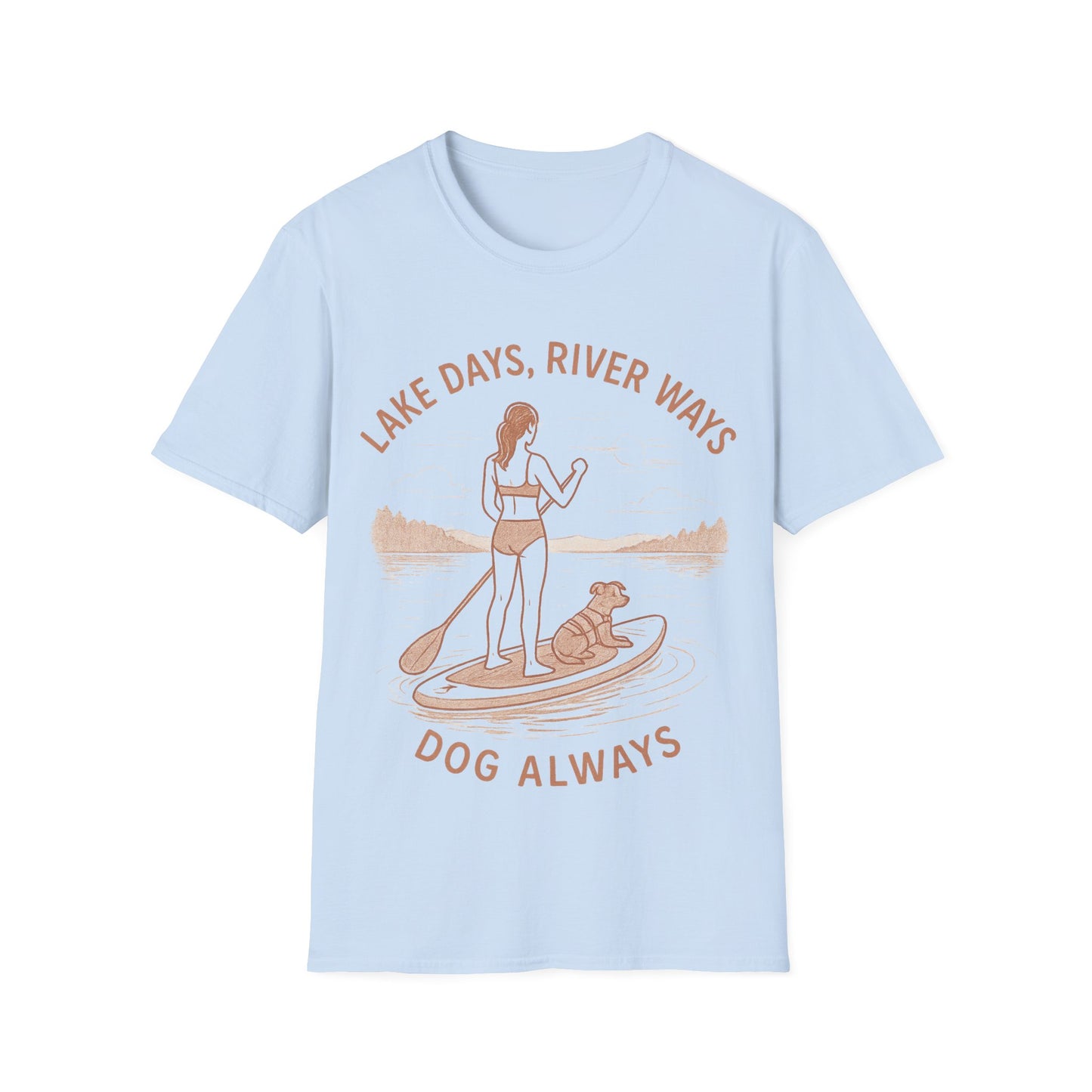 Lake Days River Ways Dog Always T-Shirt | Dog Lover Paddleboard Shirt | Rescue Dog Gift | Adopted & Adored Apparel, Adult Unisex T-Shirt