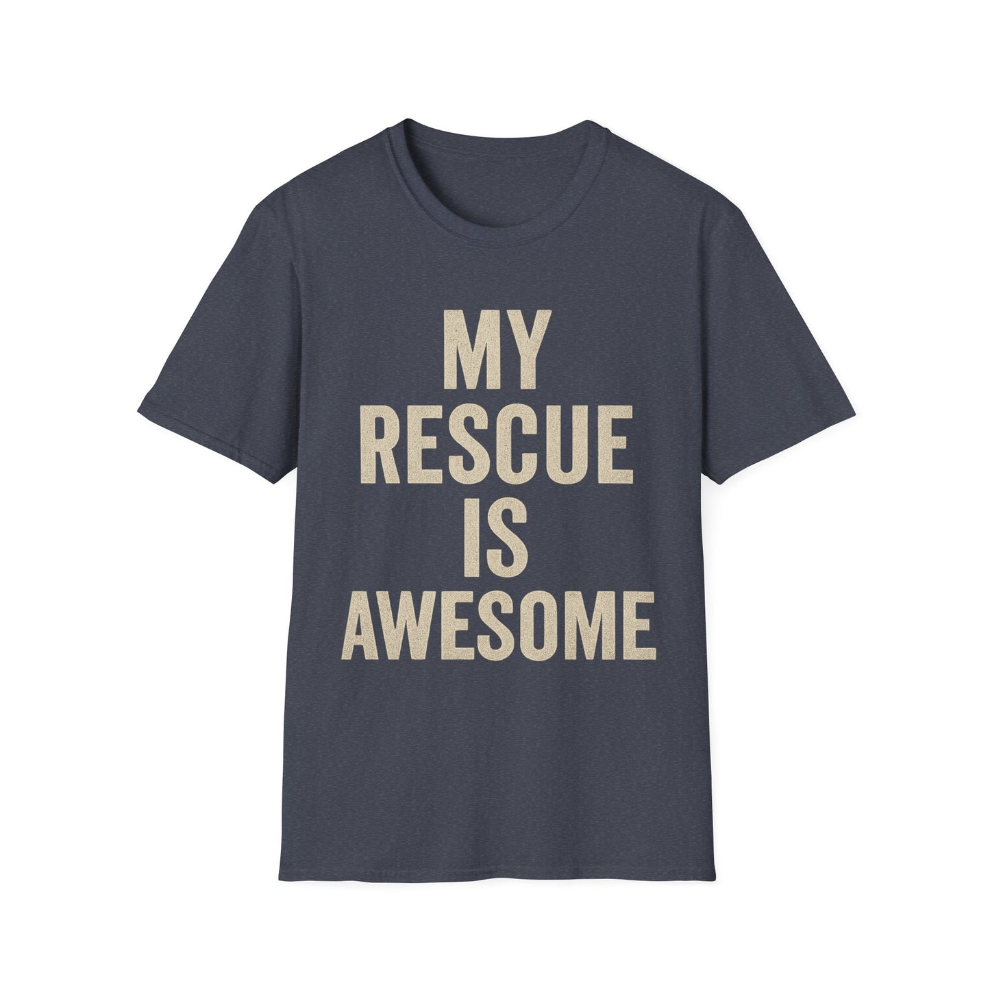 My Rescue Is Awesome T-Shirt – Minimal Distressed Dog Rescue Shirt in Cream Text on Dark Colors unisex adult