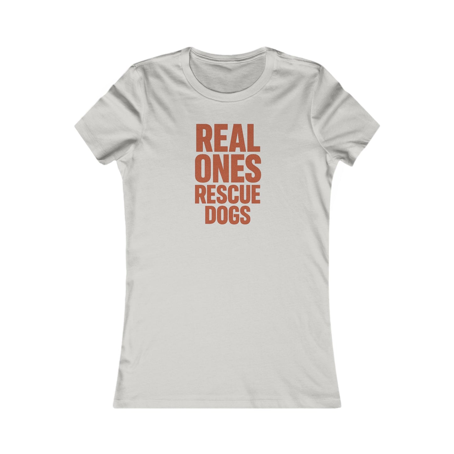 Real Ones Rescue Dogs Women's Tee - Perfect Gift for Dog Lovers, Animal Rescue Supporters, Casual Wear, Gifts for Her, Pet Adoption Events, Adult Unisex T-Shirt