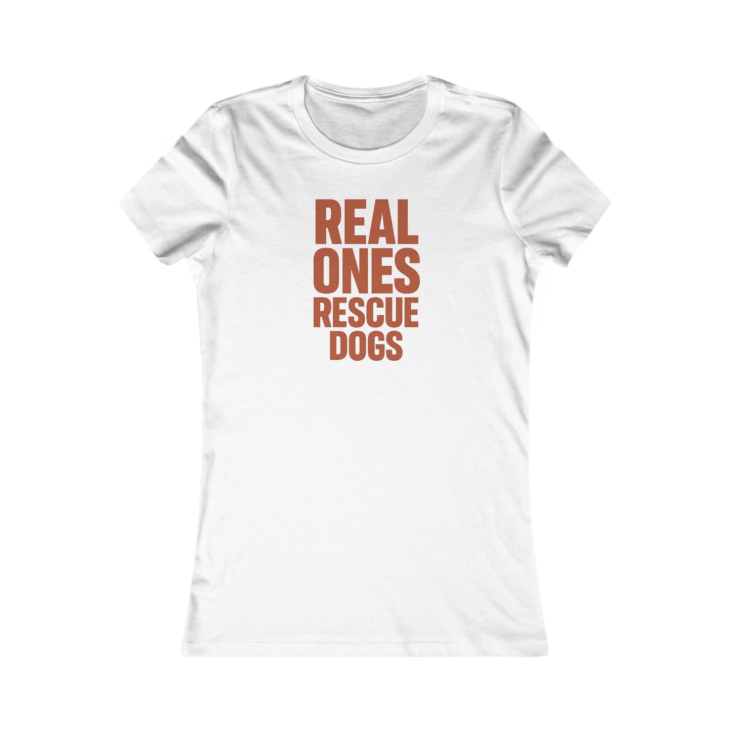 Real Ones Rescue Dogs Women's Tee - Perfect Gift for Dog Lovers, Animal Rescue Supporters, Casual Wear, Gifts for Her, Pet Adoption Events, Adult Unisex T-Shirt