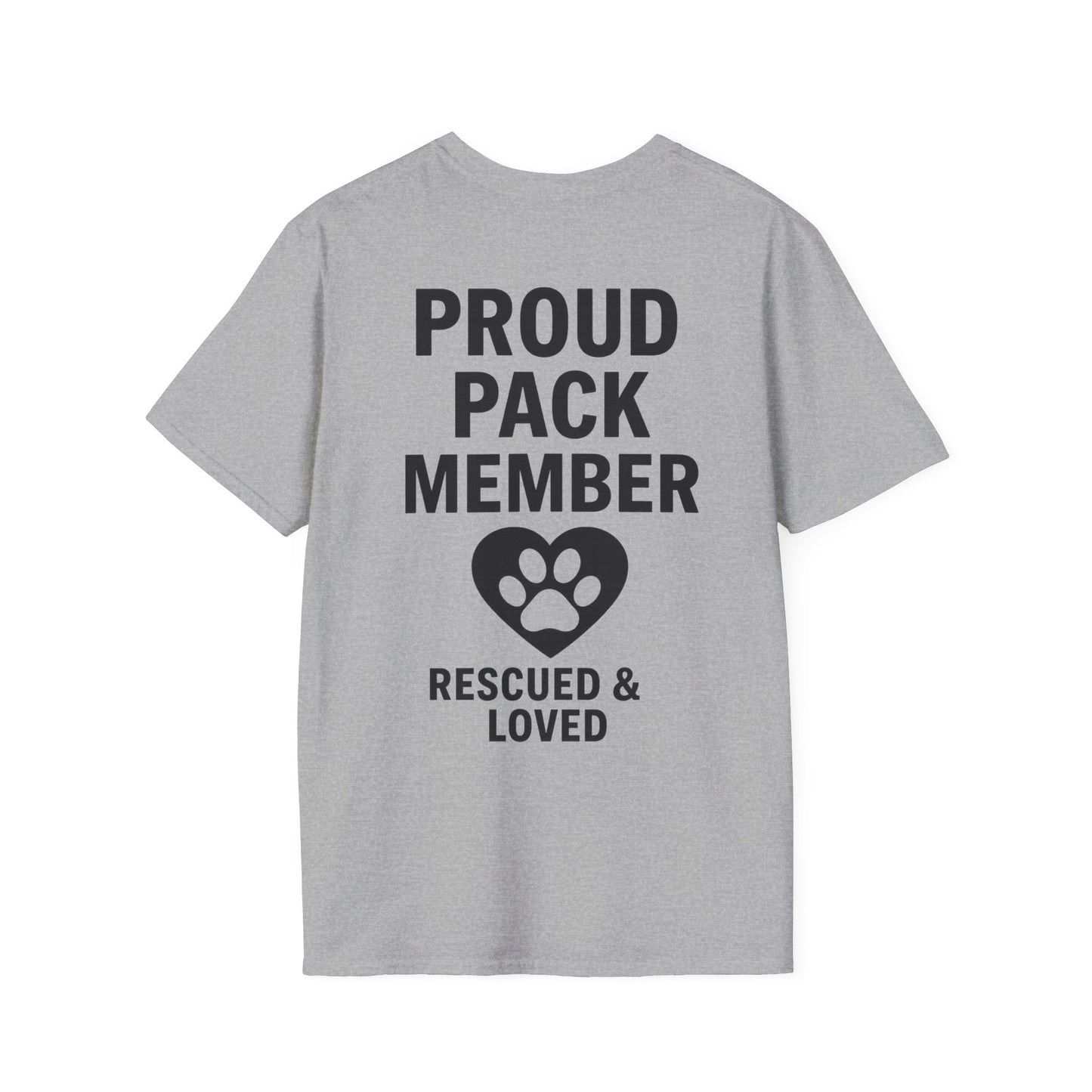 Proud Pack Member Rescued and Loved Shirt – Dog Rescue T-Shirt with Back Design – Pack Collection Family Matching Tee – Adopted and Adored Apparel, Adult Unisex T-Shirt