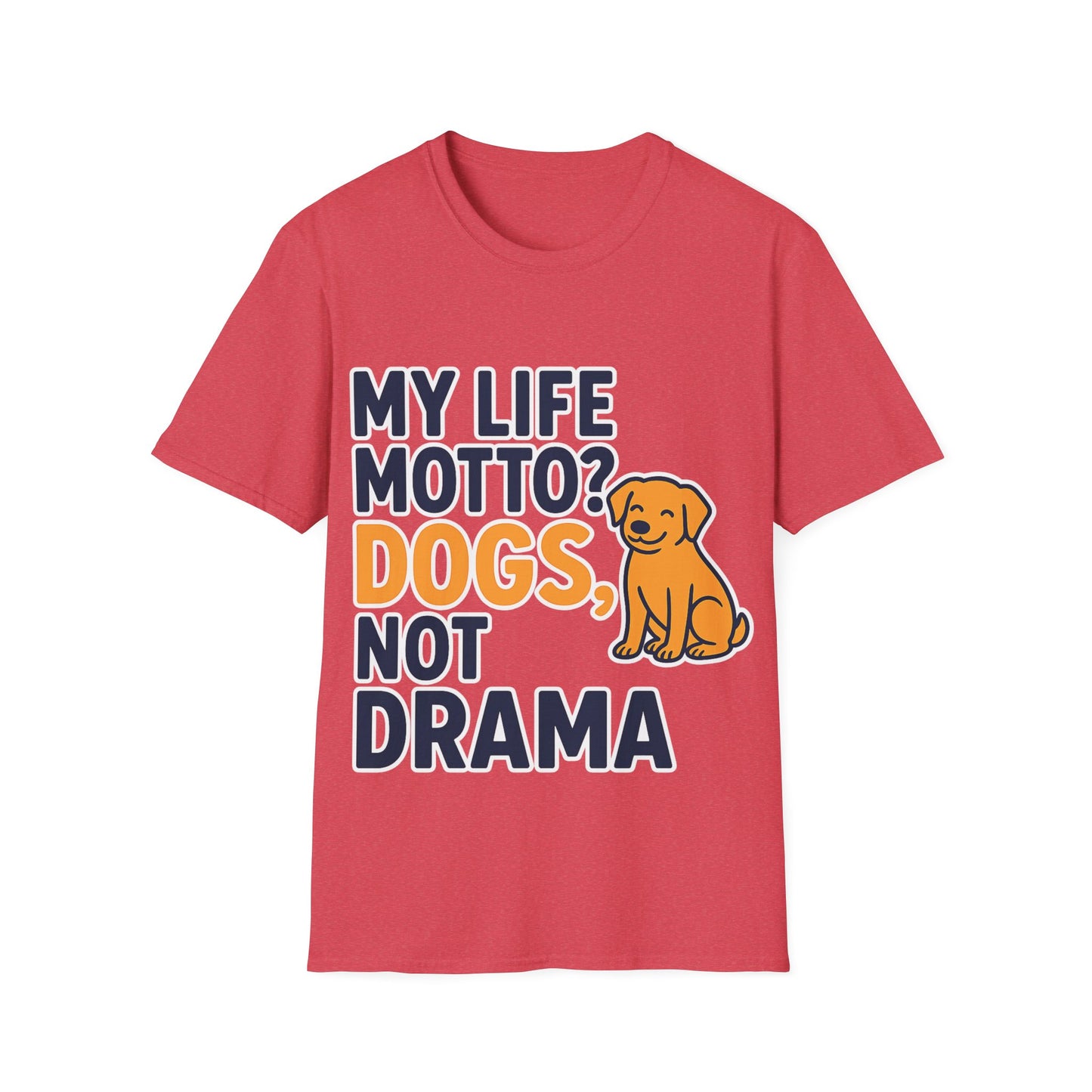 My Life Motto Dogs Not Drama T-Shirt | Funny Rescue Dog Shirt | Multiple Print Options | Dog Lover Anti-Drama Tee | Animal Rescue Quote Shirt | Pet Adoption Apparel | Gildan 64000 Unisex Soft Cotton T-Shirt, Adult Unisex T-Shirt