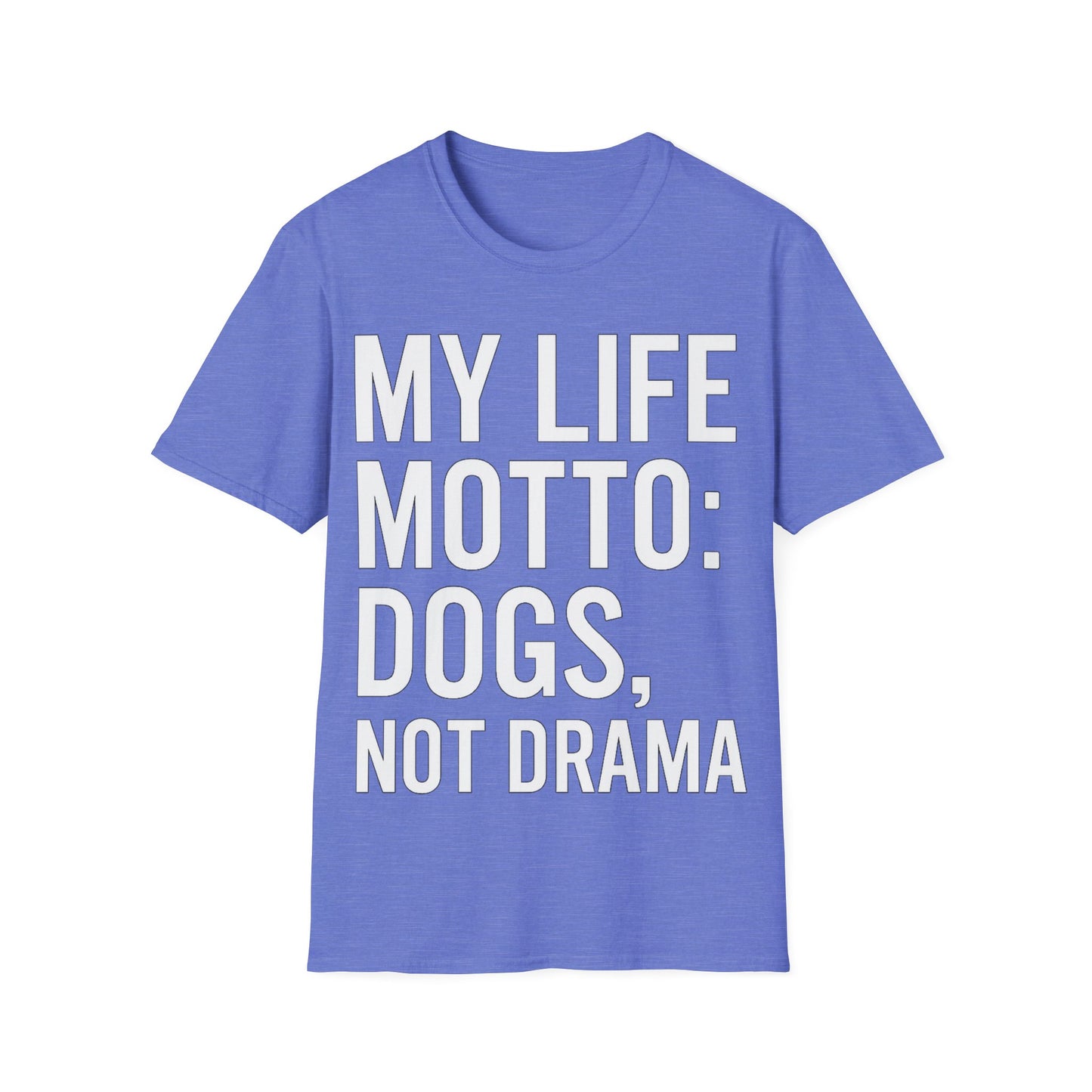 My Life Motto Dogs Not Drama T-Shirt | Funny Rescue Dog Shirt | Multiple Print Options | Dog Lover Anti-Drama Tee | Animal Rescue Quote Shirt | Pet Adoption Apparel | Gildan 64000 Unisex Soft Cotton T-Shirt, Adult Unisex T-Shirt