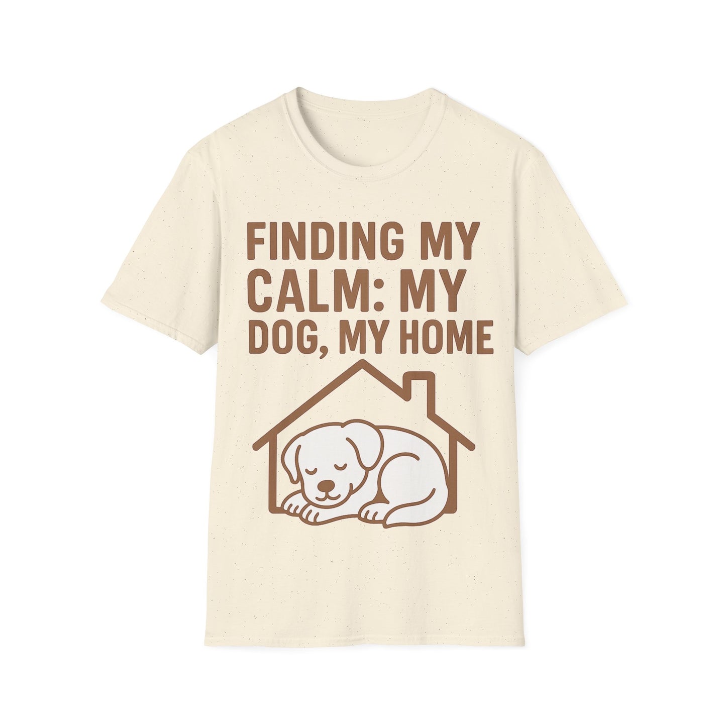 Finding My Calm My Dog My Home T-Shirt | Dog Lover Mental Health Shirt | Adopted Dog Calmness Tee | Rescue Dog Support Shirt | Animal Rescue Apparel | Therapy Dog Inspired Tee | Unisex Gildan 64000 Soft Cotton T-Shirt, Adult Unisex T-Shirt