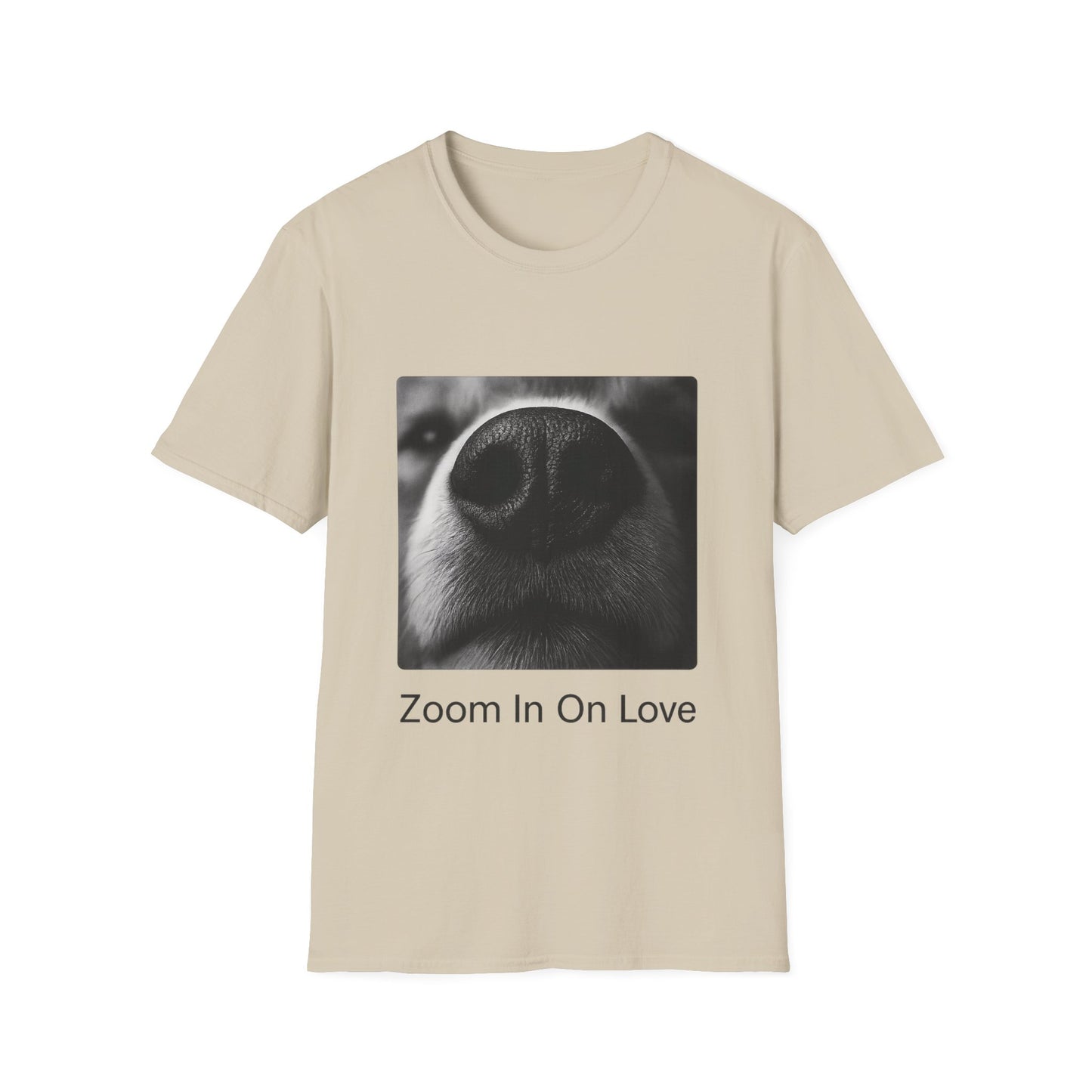Zoom In On Love – Funny Dog Nose Close-Up T-Shirt for Pet Lovers | Adopted & Adored Apparel, Adult Unisex T-Shirt
