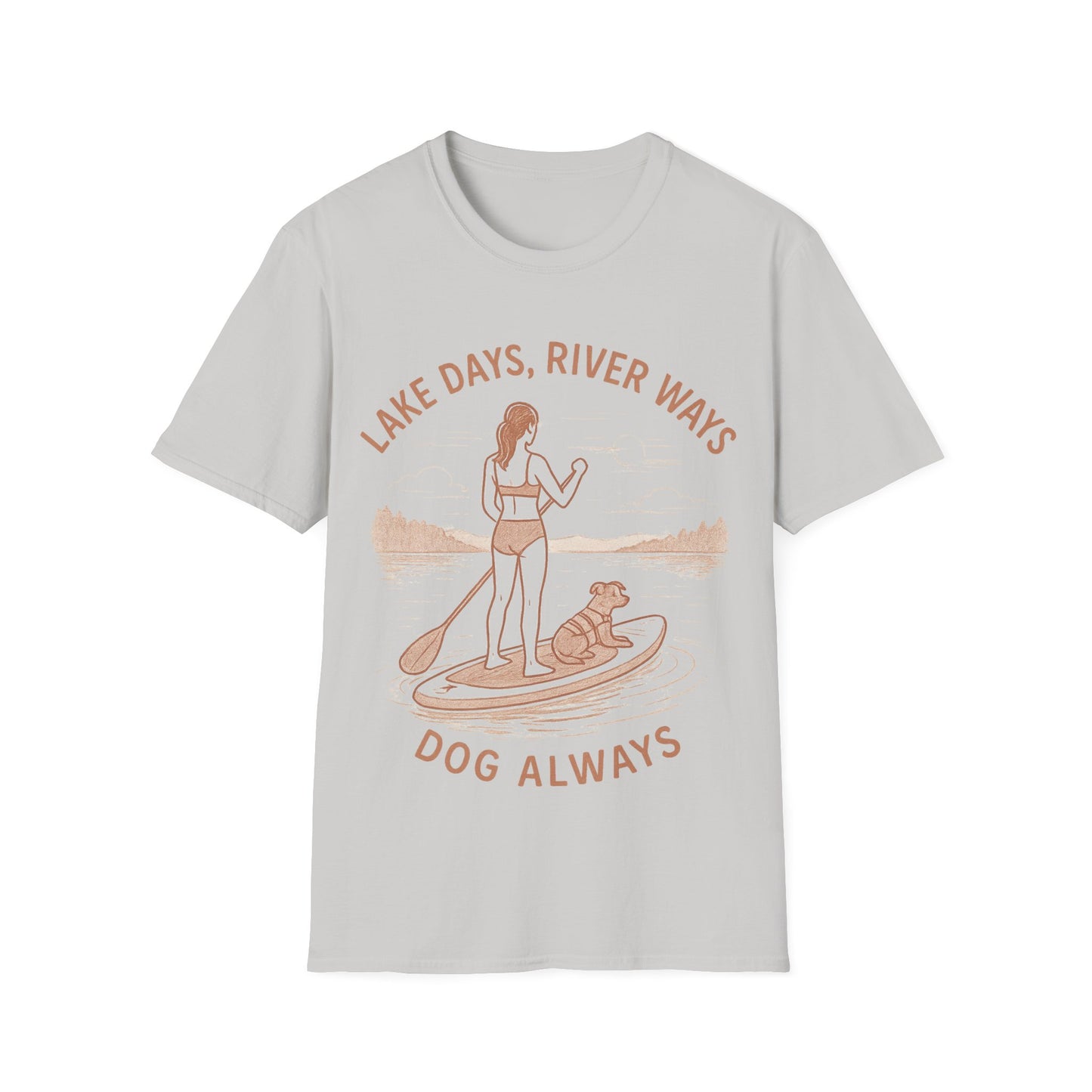 Lake Days River Ways Dog Always T-Shirt | Dog Lover Paddleboard Shirt | Rescue Dog Gift | Adopted & Adored Apparel, Adult Unisex T-Shirt